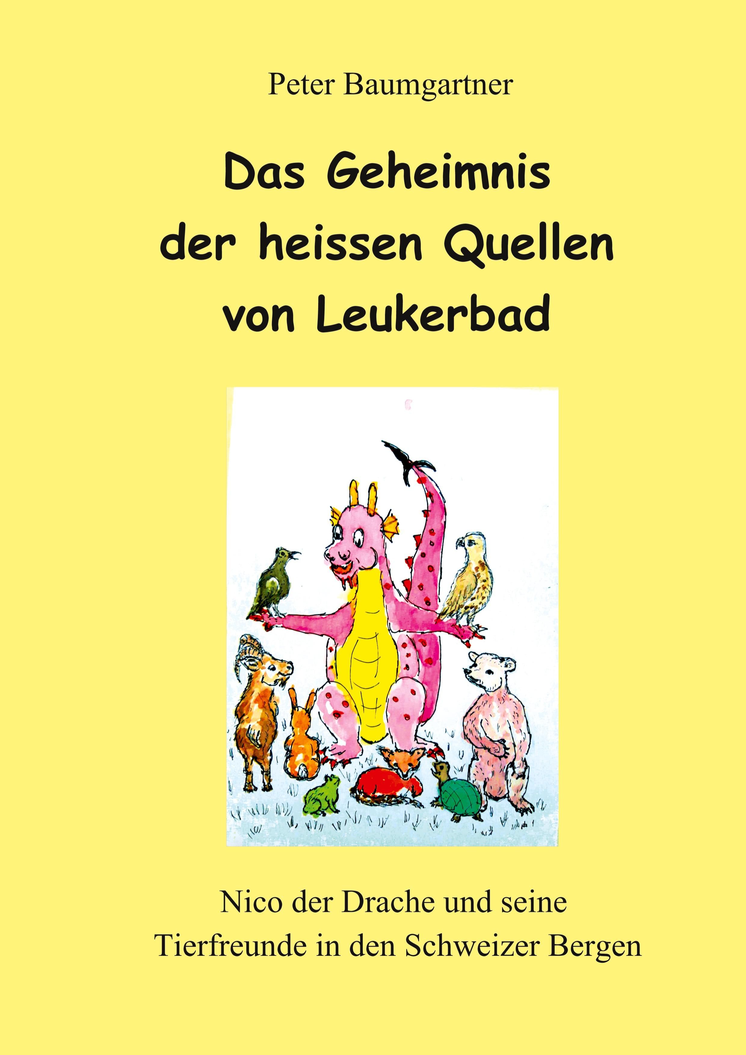 Buchcover: "Das Geheimnis der heissen Quellen von Leukerbad". Illustration mit Drache und Tieren.