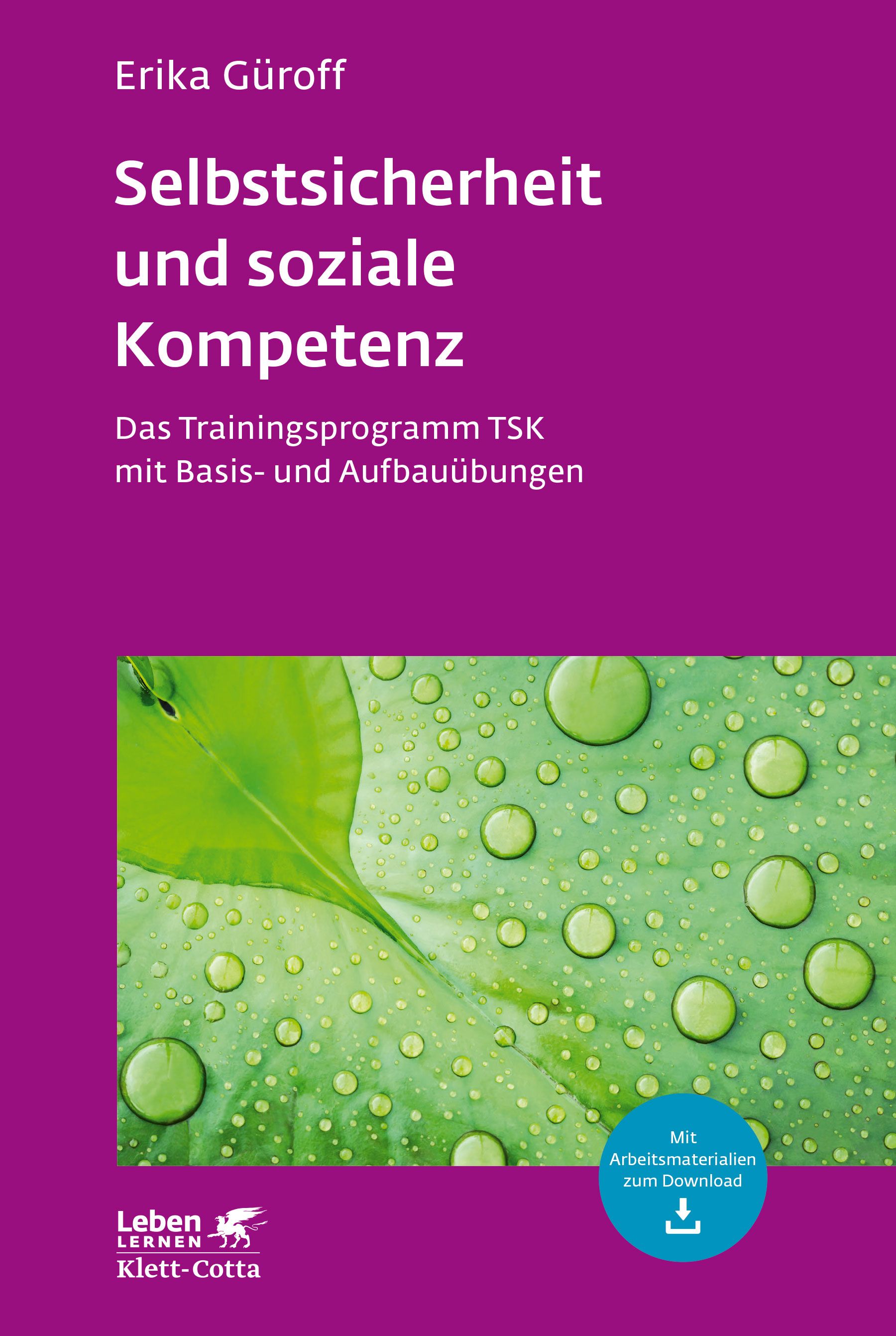 Buchcover: Titel 'Selbstsicherheit und soziale Kompetenz'. Autorin: Erika Güroff. Verlag: Klett-Cotta. Grün-lila Gestaltung mit Blatt und Wassertropfen.