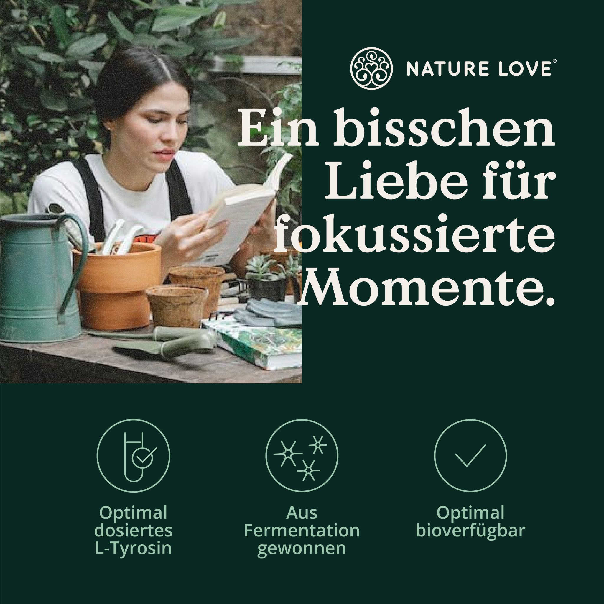 Frau liest Buch. Aufschrift: Optimal dosiertes L-Tyrosin, aus Fermentation gewonnen, optimal bioverfügbar. Logo NATURE LOVE®.