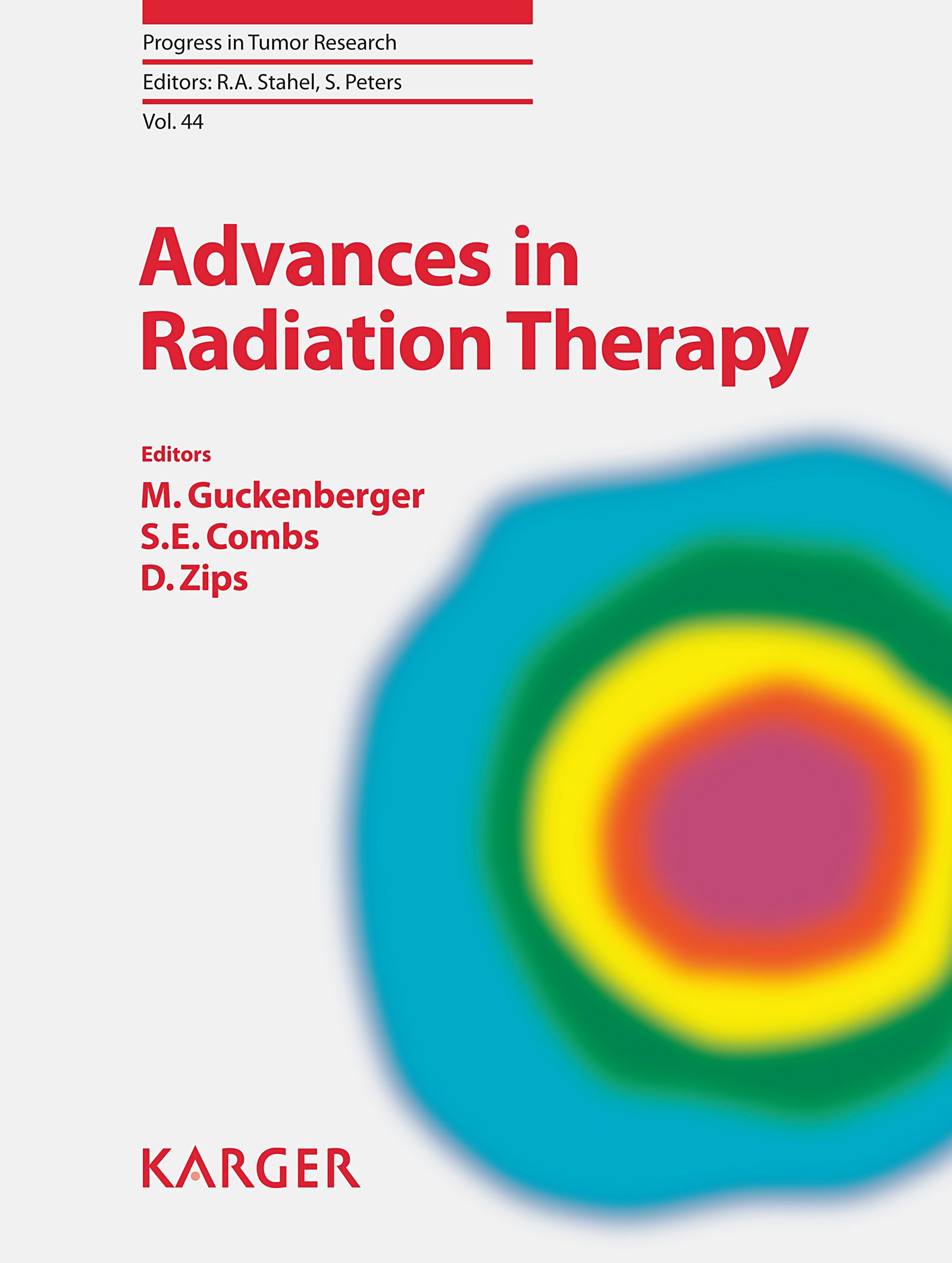 Buchcover: Advances in Radiation Therapy. Titel in Rot. Herausgeber: M. Guckenberger, S.E. Combs, D. Zips. Verlag: KARGER. Hintergrund: farbiger Kreis.