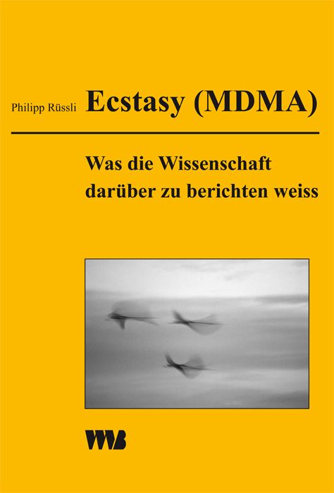 Buchcover: Titel „Ecstasy (MDMA)“. Autor Philipp Rüssli. Gelber Hintergrund, schwarz-weißes Foto von fliegenden Objekten.