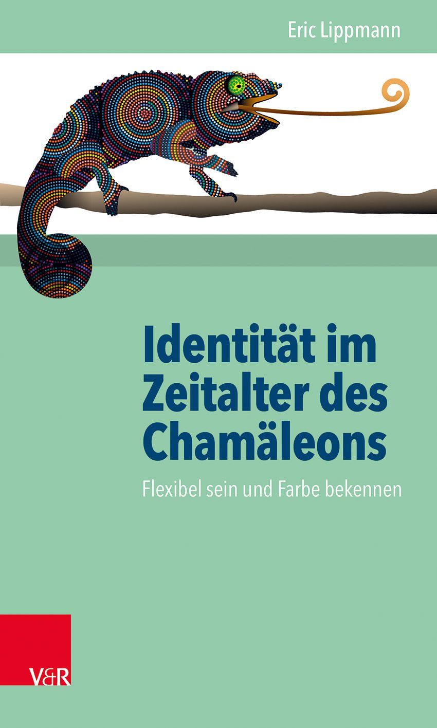 Buchcover mit Chamäleon-Illustration. Titel: Identität im Zeitalter des Chamäleons. Autor: Eric Lippmann. Verlag: V&R.