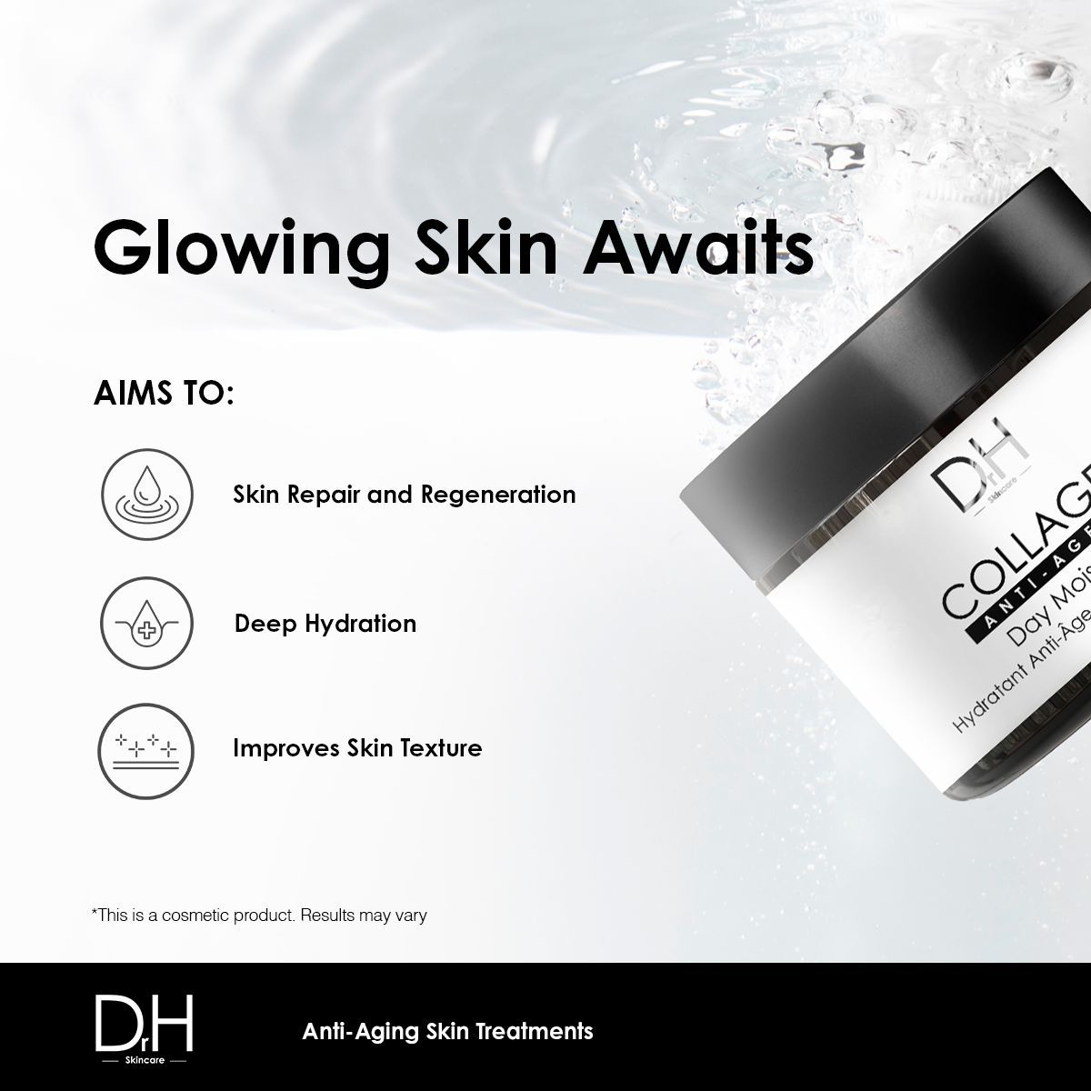 Creme-Tiegel mit schwarzem Deckel. Aufschrift: Collagen Anti-Ageing Day Moisturiser. DH-Logo. Text: Glowing Skin Awaits.