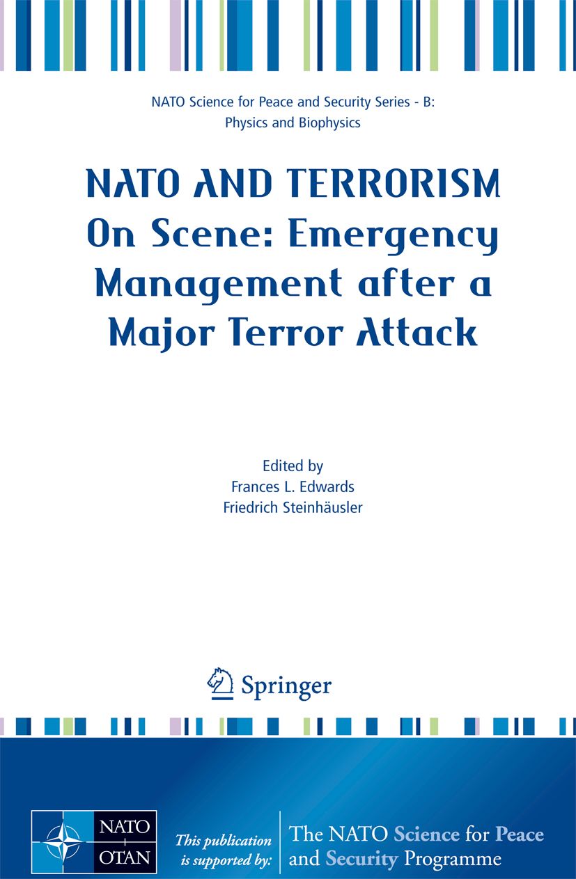 Buchcover: NATO AND TERRORISM. Notfallmanagement nach einem Terroranschlag. Herausgeber: Frances L. Edwards, Friedrich Steinhäusler. Springer.