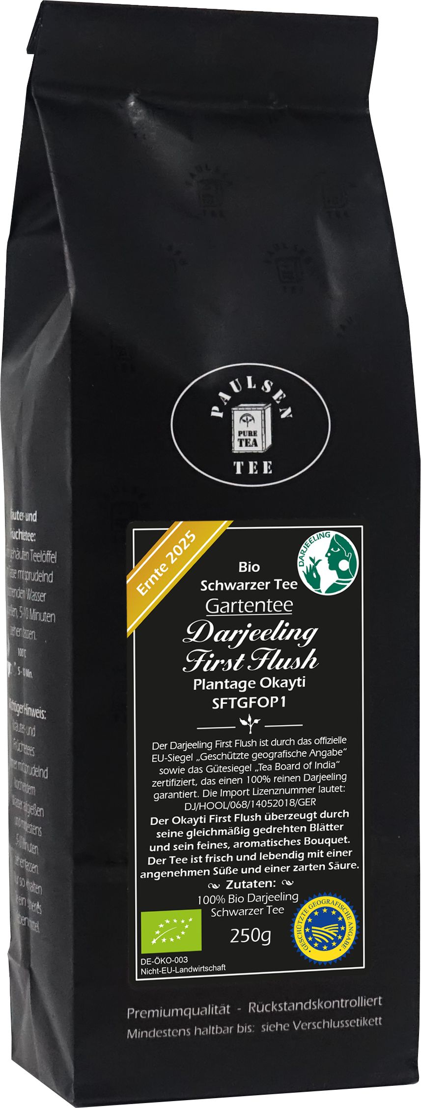 Schwarzer Tee in schwarzer Verpackung. Text: Darjeeling First Flush, Plantage Okayti, Ernte 2025. Bio-Siegel. 250g.