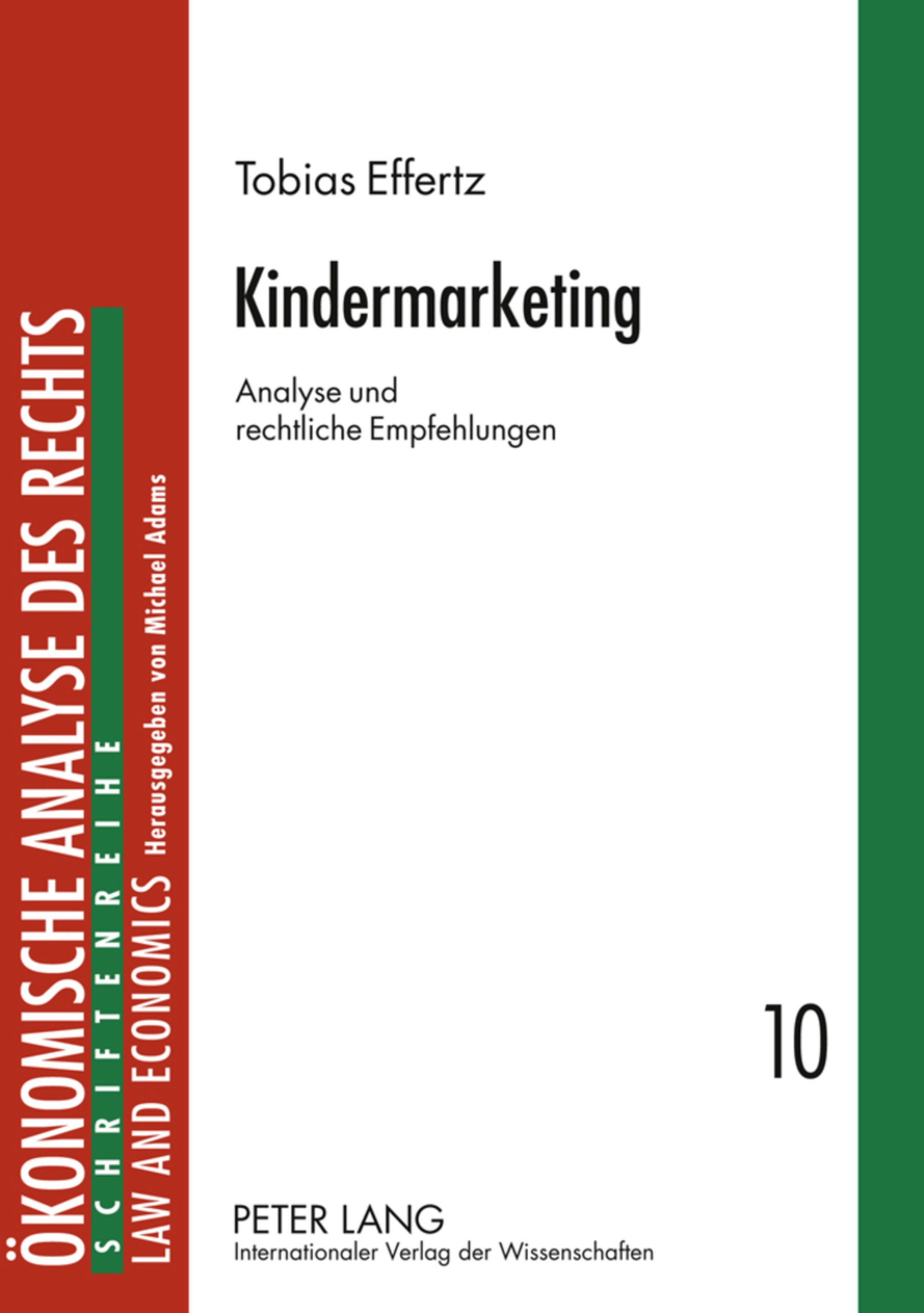 Buchcover: Kindermarketing von Tobias Effertz. Analyse und rechtliche Empfehlungen. Reihe Ökonomische Analyse des Rechts.