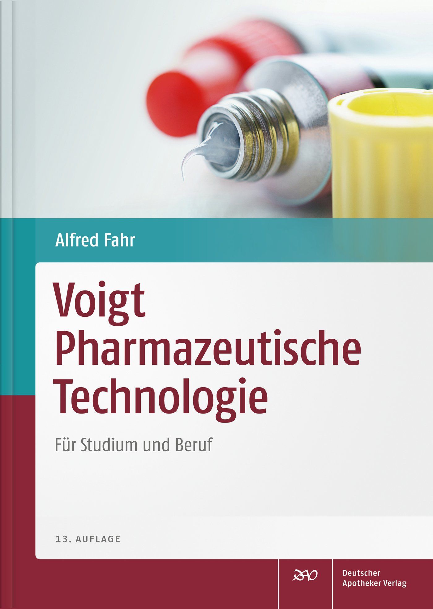 Buchcover mit Titel: Voigt Pharmazeutische Technologie. Autor: Alfred Fahr. 13. Auflage. Deutscher Apotheker Verlag.
