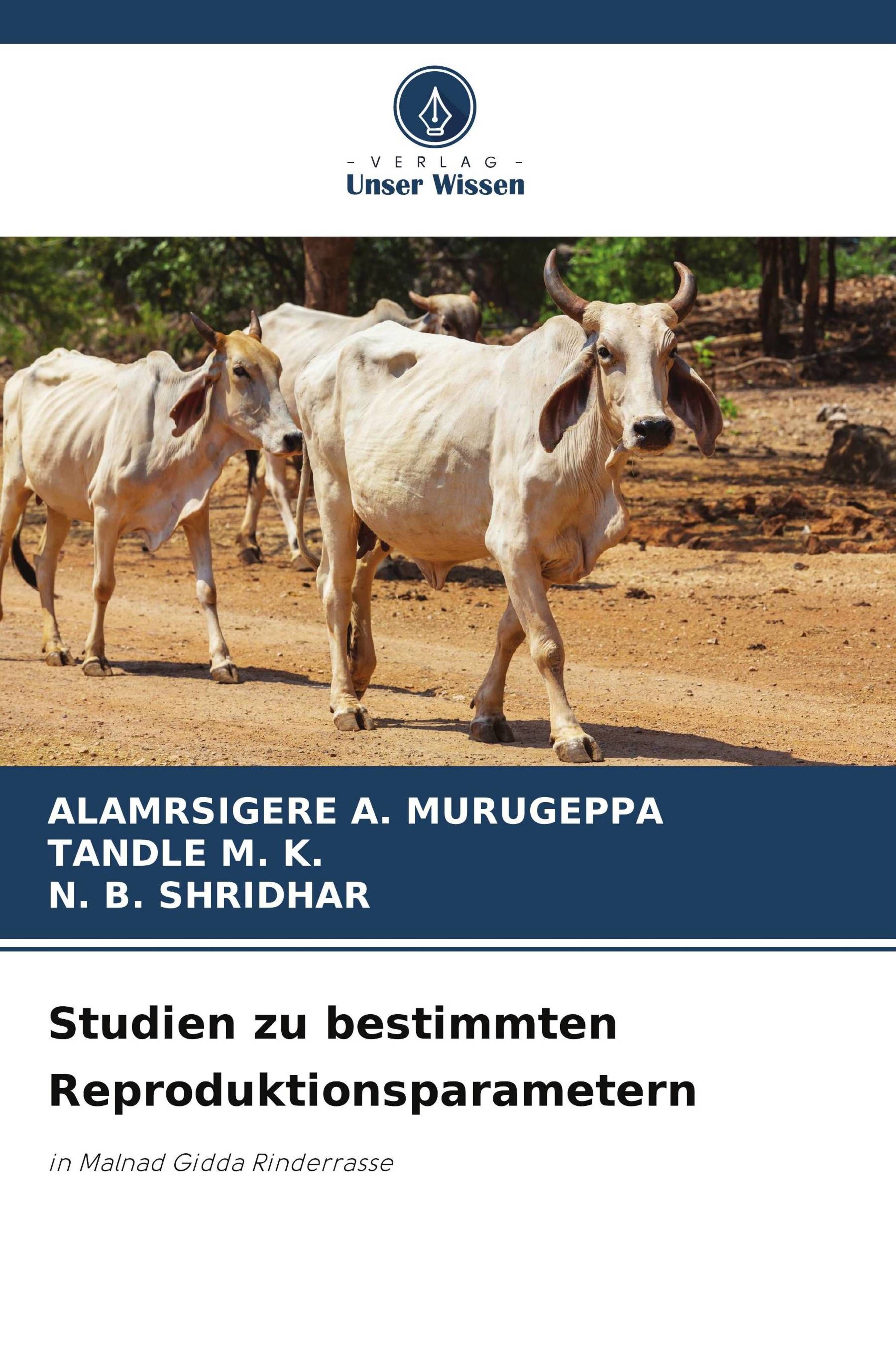 Studien zu bestimmten Reproduktionsparametern in Malnad Gidda Rinderrasse. DE