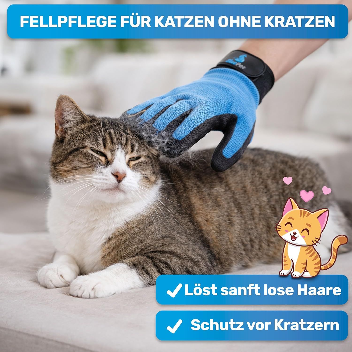 Katze wird mit blauem Fellpflegehandschuh gestreichelt. Text: Fellpflege für Katzen ohne Kratzen. Löst sanft lose Haare.