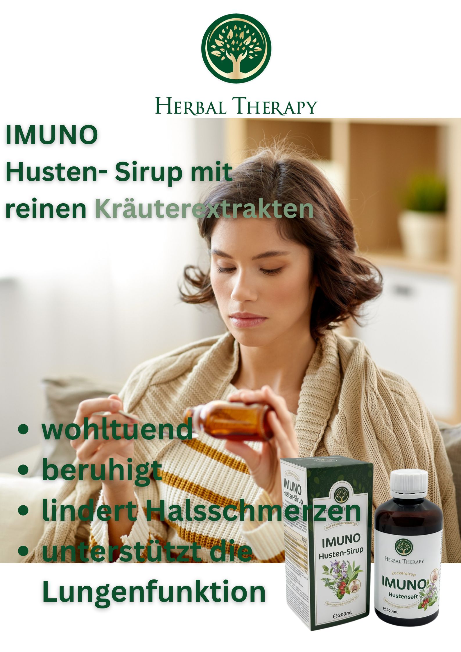 Frau hält Flasche Hustensirup. Aufschrift: IMUNO Husten-Sirup. Text: wohltuend, beruhigt, lindert Halsschmerzen, unterstützt Lungenfunktion.