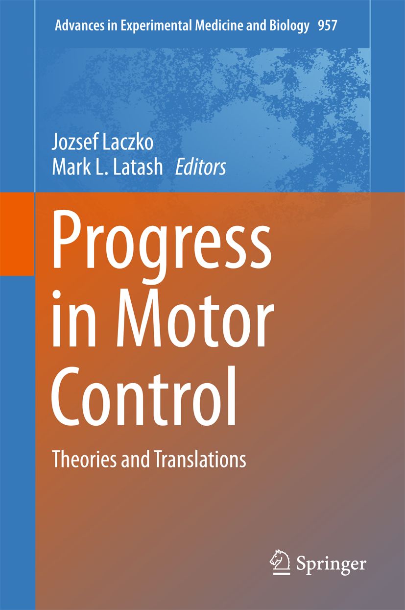 Buchcover: Progress in Motor Control. Titel in Weiß auf orangefarbenem Hintergrund. Herausgeber: Jozsef Laczko, Mark L. Latash. Verlag: Springer.
