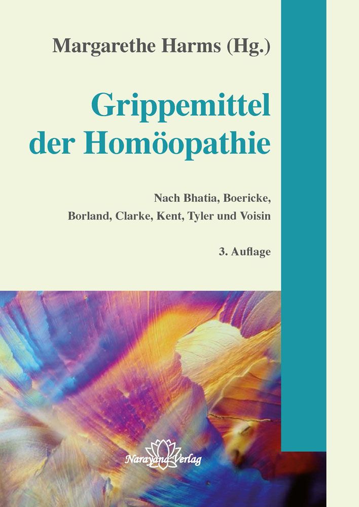 Buchcover: Grippemittel der Homöopathie. Autorin: Margarethe Harms. Verlag: Narayana Verlag. 3. Auflage. Titel in Türkis, Hintergrund abstrakt.