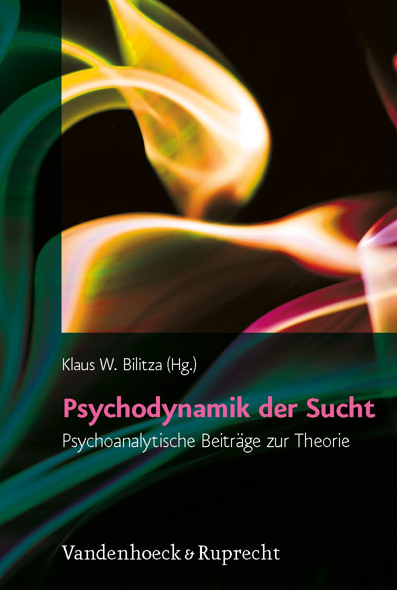 Buchcover mit Titel 'Psychodynamik der Sucht'. Autor: Klaus W. Bilitza. Verlag Vandenhoeck & Ruprecht. Abstraktes, farbiges Design im Hintergrund.