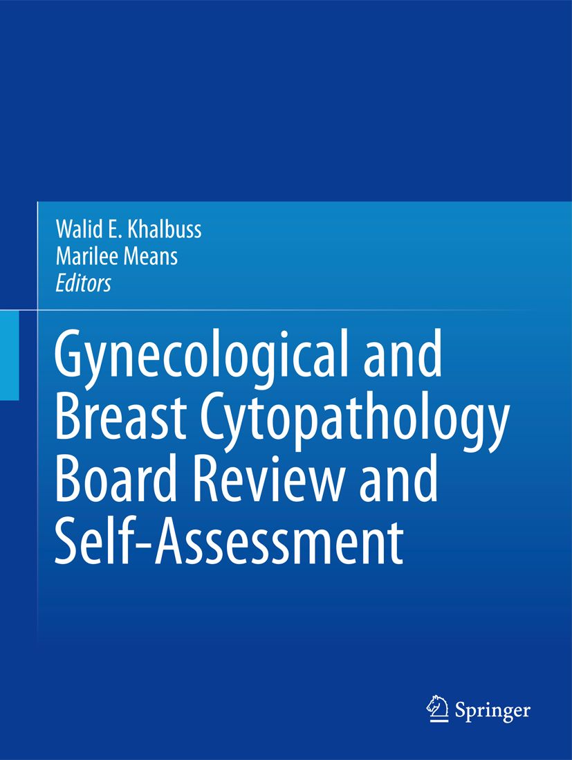 Gynecological and Breast Cytopathology Board Review and Self Assessment