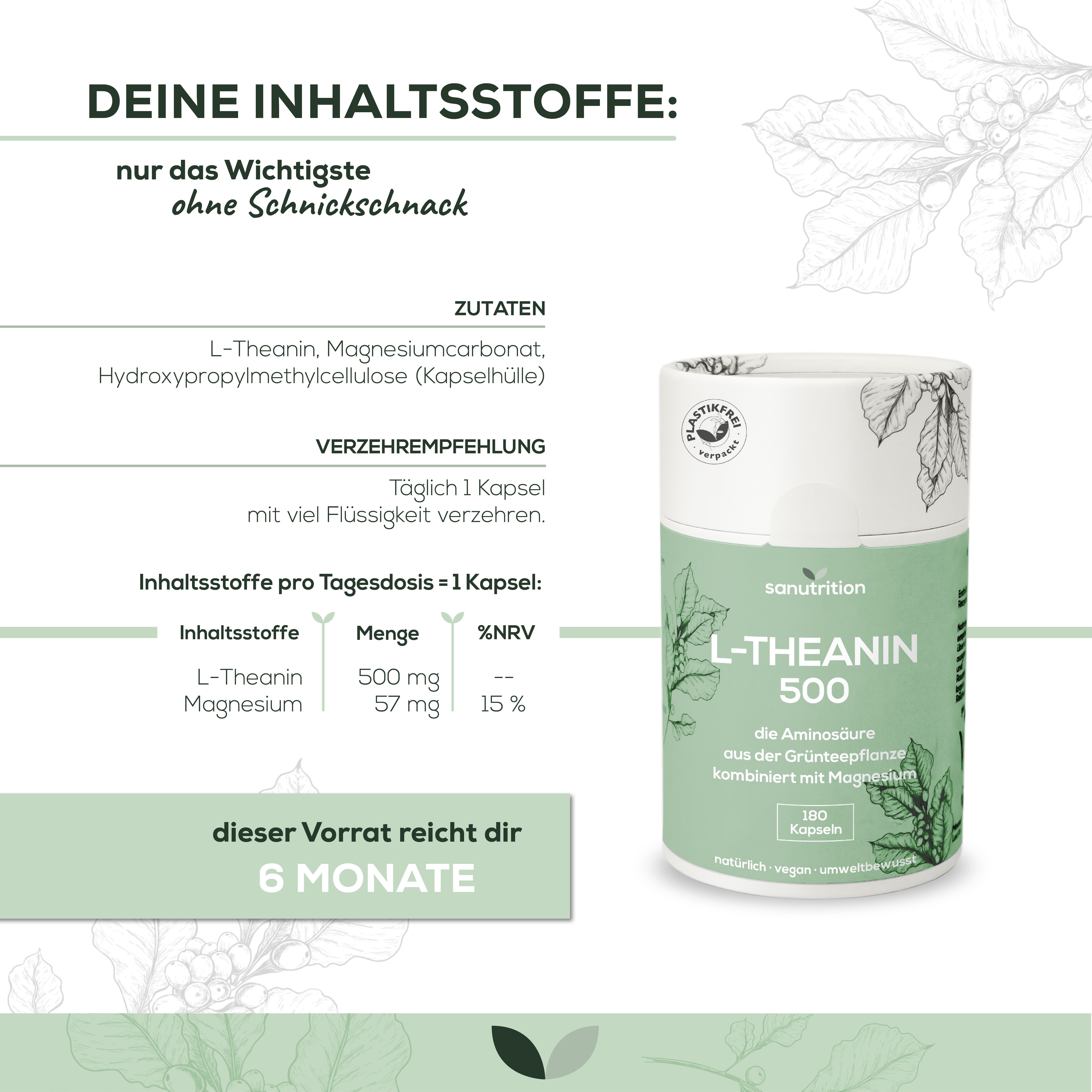 Infografik: Inhaltsstoffe von Sanutrition L-Theanin 500. L-Theanin, Magnesium. Tagesdosis: 1 Kapsel. Vorrat für 6 Monate. Dose abgebildet.