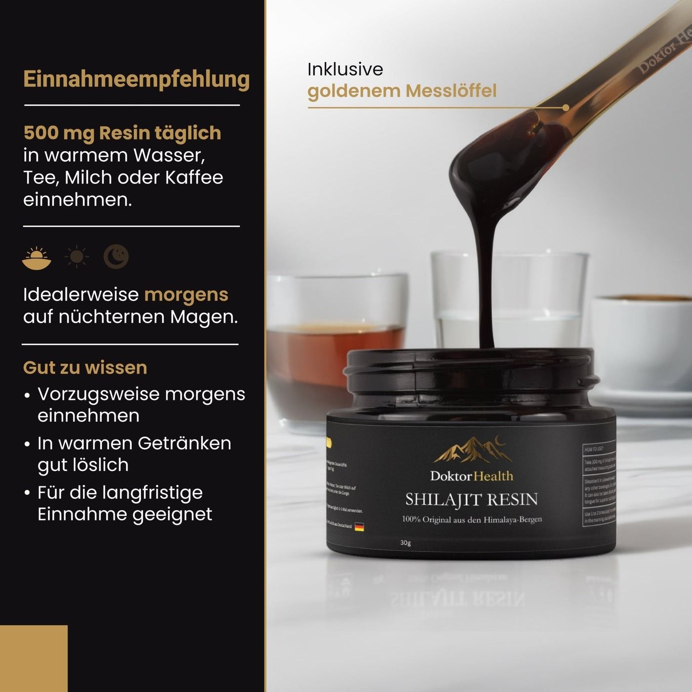 Glas mit Shilajit Resin, goldener Messlöffel. Text: 500 mg Resin täglich in warmem Wasser, Tee, Milch oder Kaffee einnehmen.