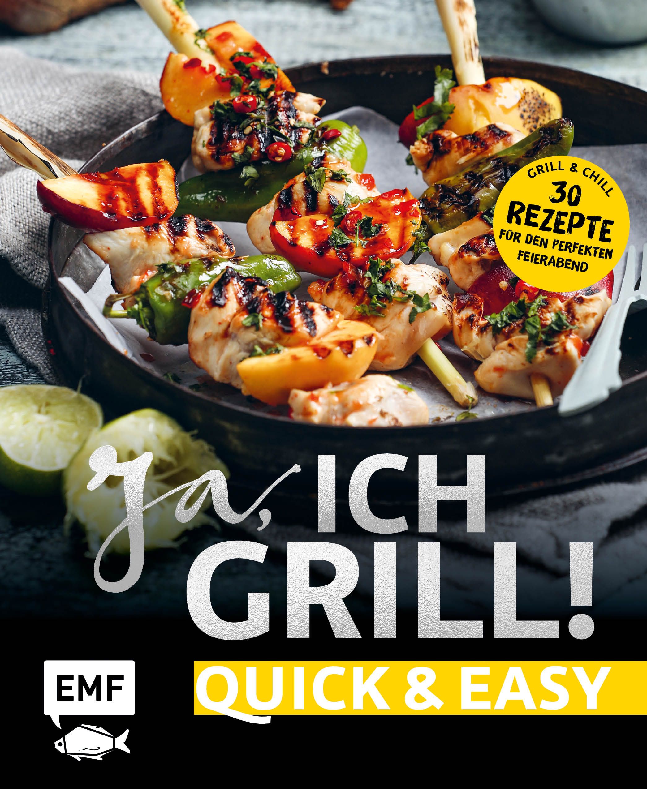 Buchcover mit gegrillten Spießen. Titel: Ja, ich grill! Quick & Easy. Gelbes Banner mit Text. Logo: EMF.