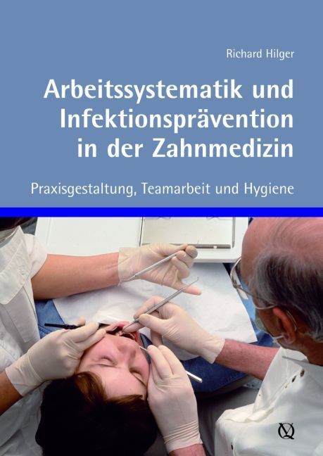 Buchcover: Arbeitssystematik und Infektionsprävention in der Zahnmedizin. Zahnärzte behandeln Patientin. Titel und Autor sichtbar.