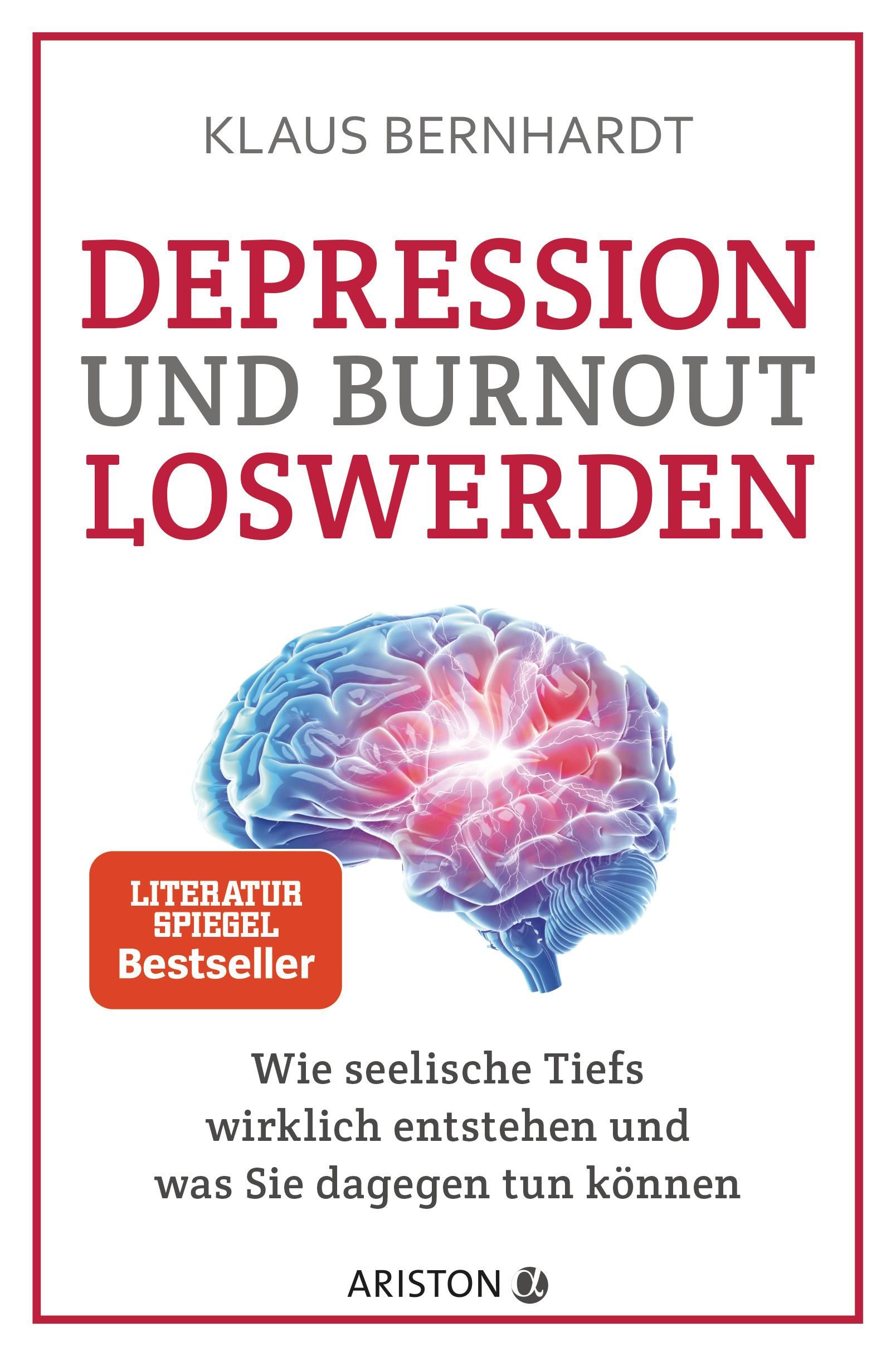 Buchcover: Depression und Burnout loswerden. Autor Klaus Bernhardt. Titel in Rot und Grau. Gehirn-Illustration. Verlag Ariston.