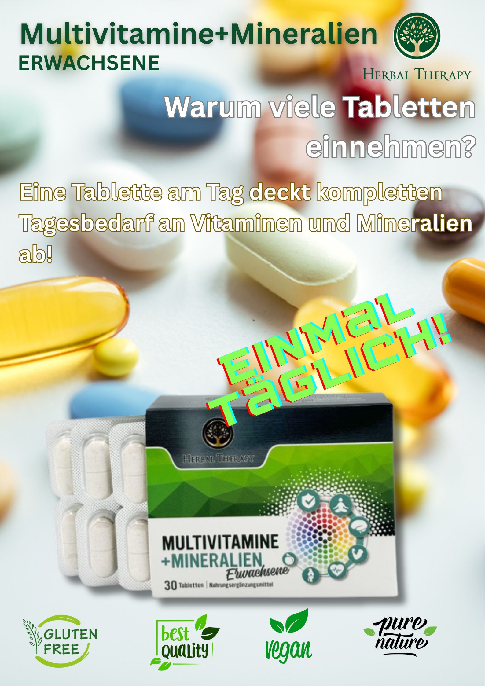 Produktverpackung mit Tabletten und Kapseln. Text: "Warum viele Tabletten einnehmen?" und "Eine Tablette am Tag..." Glutenfrei, Vegan.