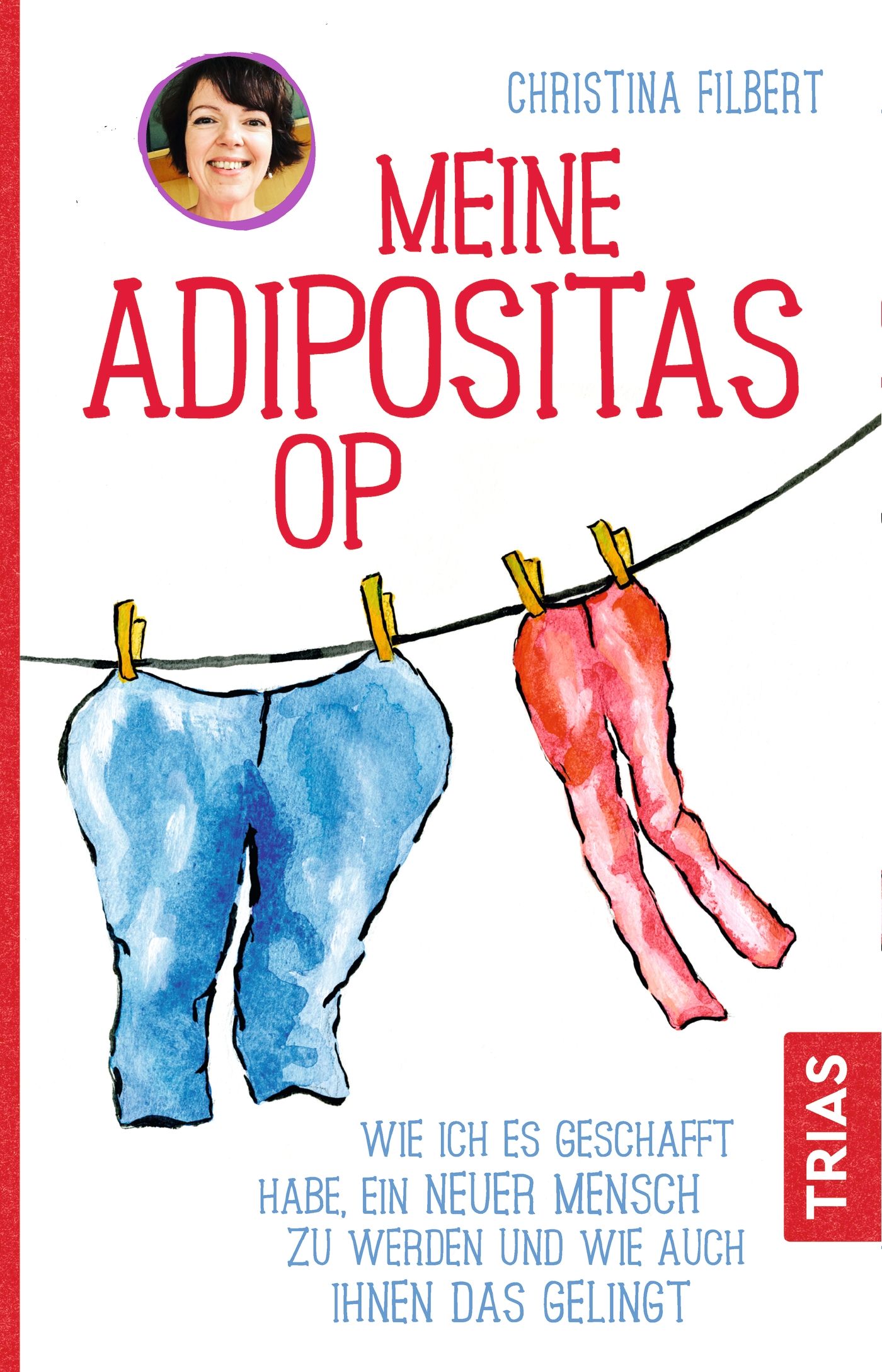 Buchcover mit Titel "Meine Adipositas OP". Illustration: Blaue und rote Hosen an Wäscheleine. Autorin: Christina Filbert.