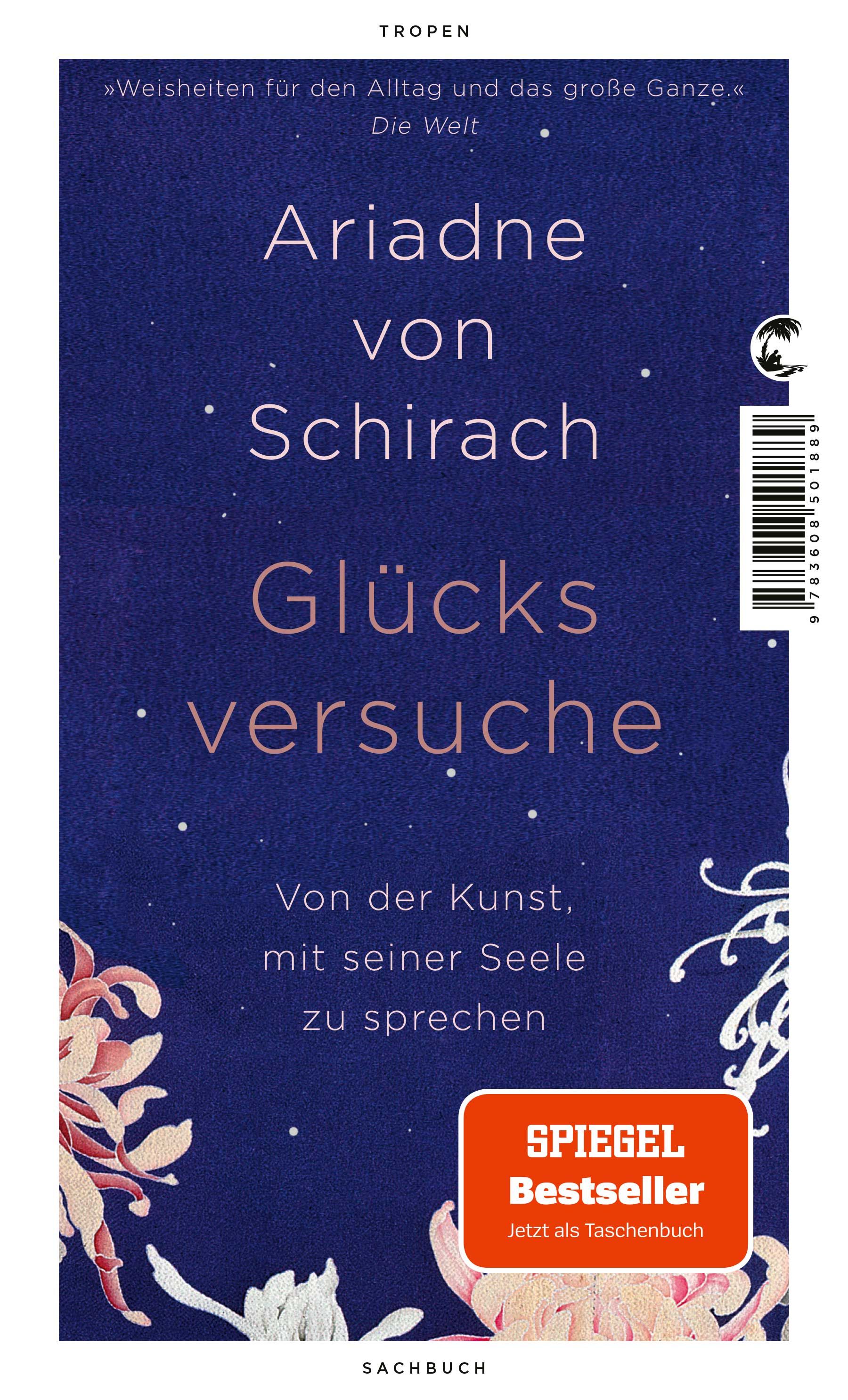 Buchcover mit Titel "Glücksversuche" von Ariadne von Schirach. Aufkleber "SPIEGEL Bestseller".