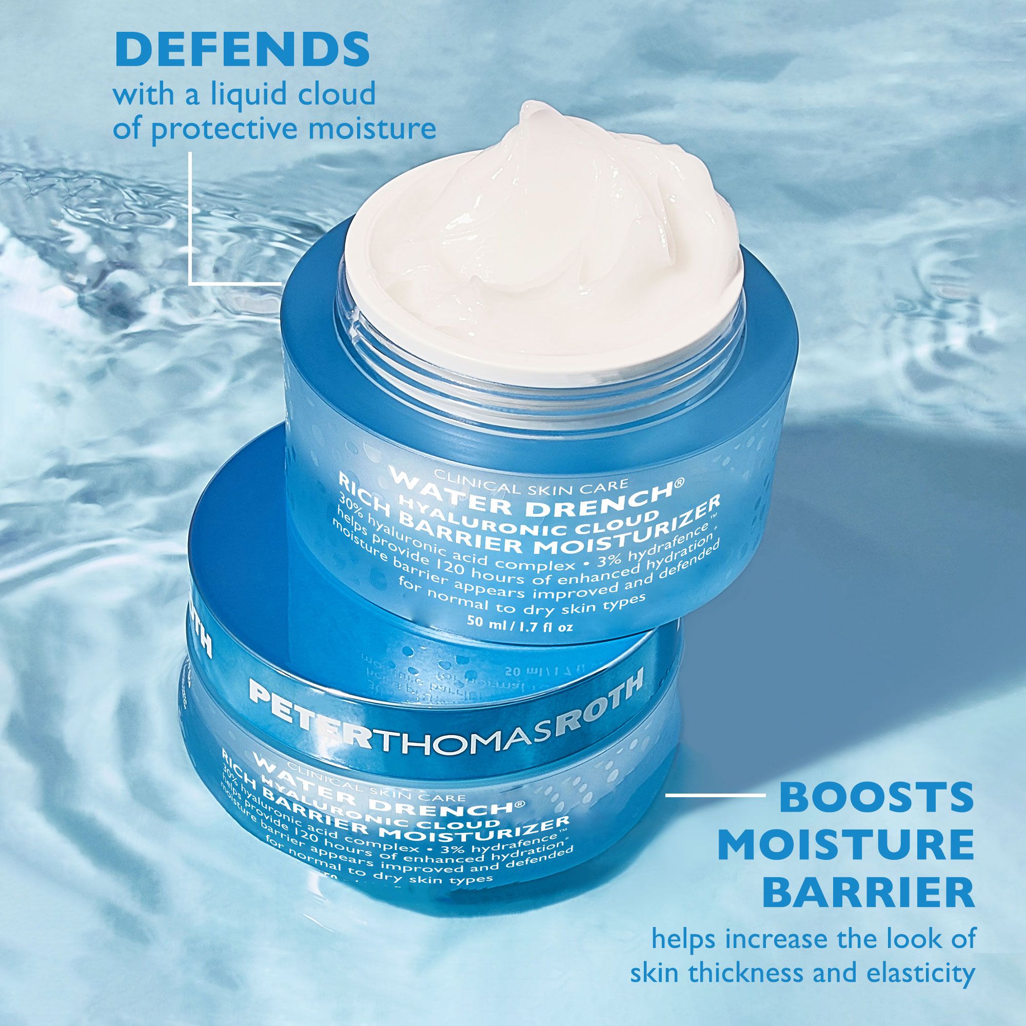 Zwei hellblaue Creme-Dosen. Aufschrift: Peter Thomas Roth, Water Drench, Rich Barrier Moisturizer. Text: Defends, Boosts Moisture Barrier.