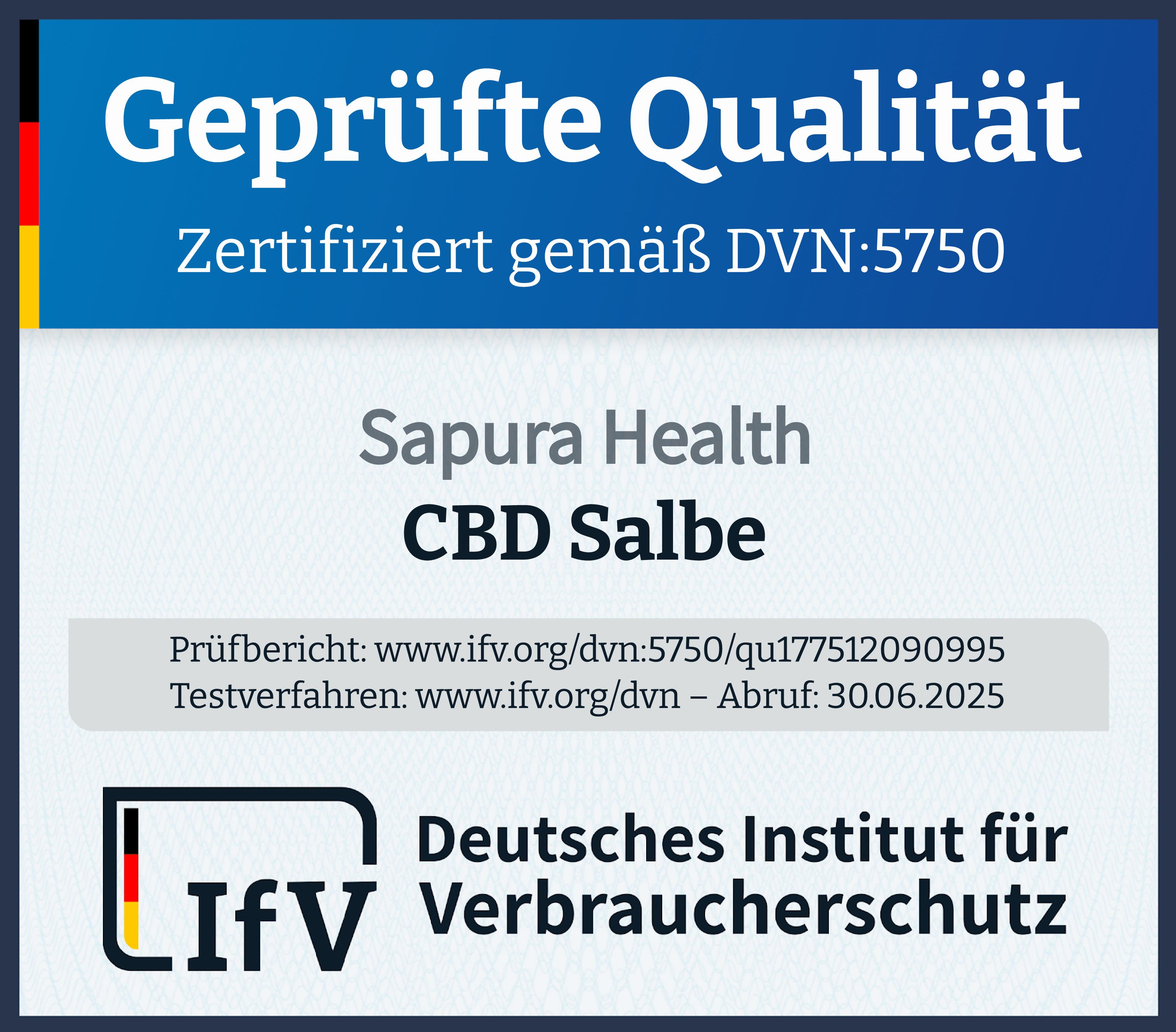 Blaues Schild mit Text: Geprüfte Qualität, Zertifiziert gemäss DVN:5750. Logo: Deutsches Institut für Verbraucherschutz. Produkt: CBD Salbe.