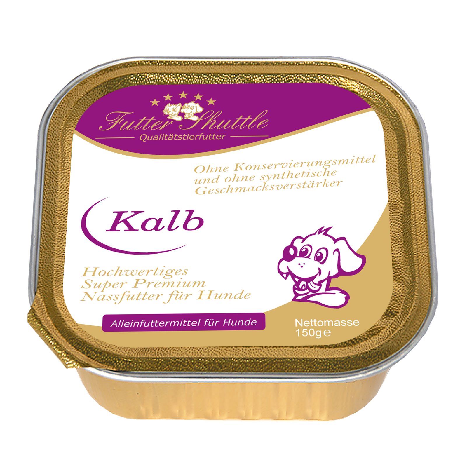 Hundefutter-Portionsschale. Aufschrift: Kalb, ohne Konservierungsmittel. Marke: Futter Shuttle. Nettomasse 150g.