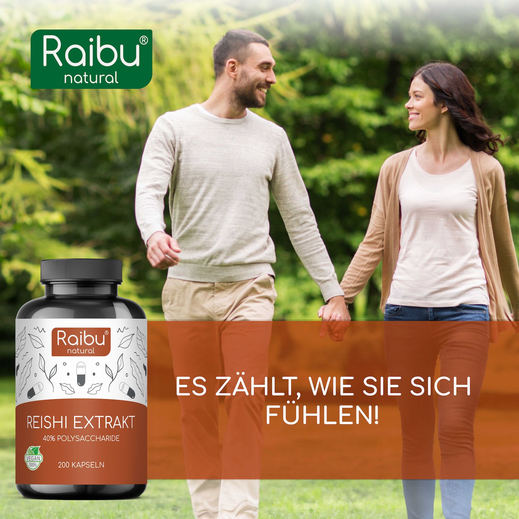 Paar spaziert im Park, Flasche mit Etikett. Text: Reishi Extrakt, 200 Kapseln. Text: Es zählt, wie Sie sich fühlen!