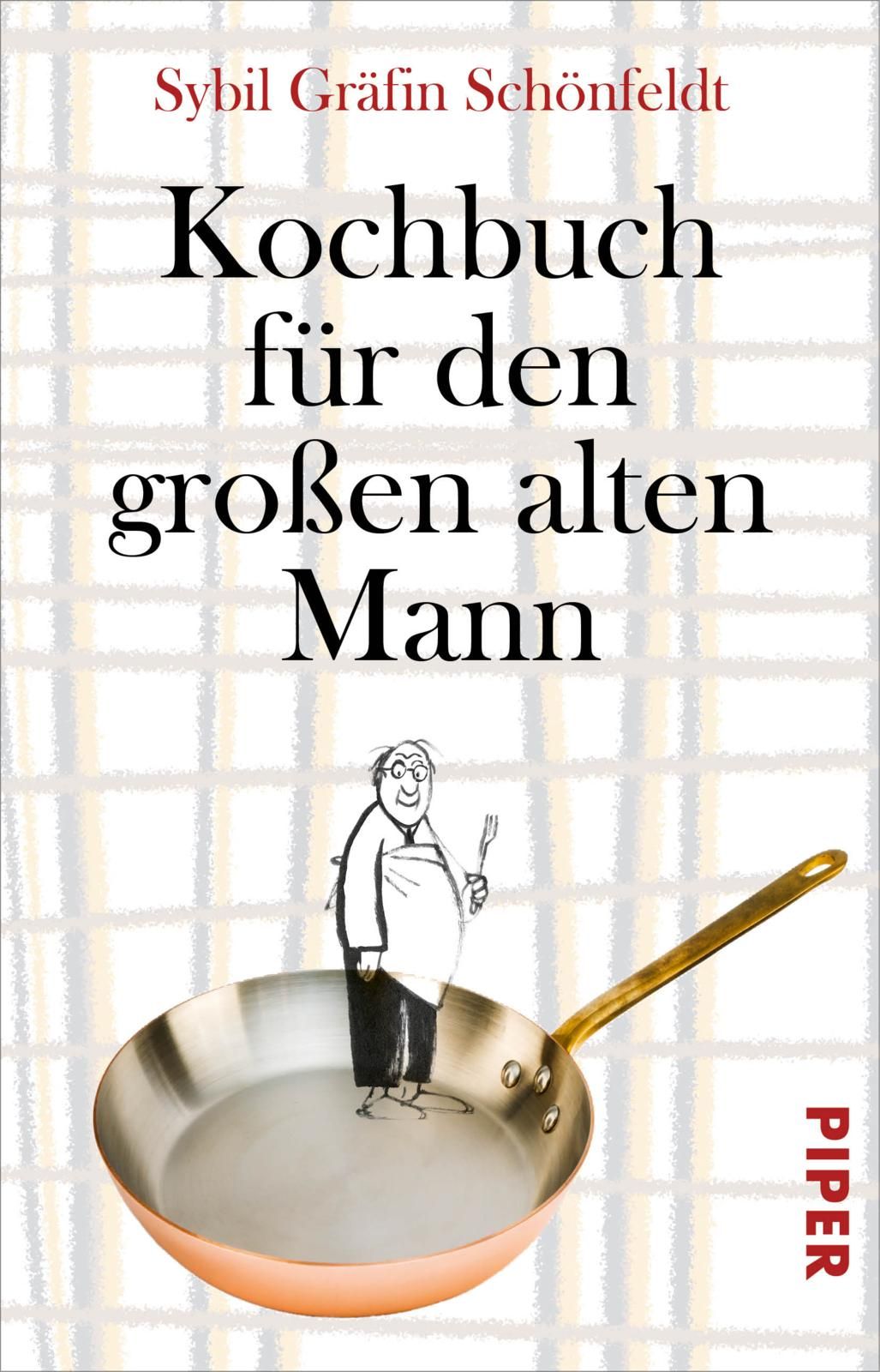 Kochbuch mit Titel "Kochbuch für den großen alten Mann". Autorin: Sybil Gräfin Schönfeldt. Illustration: Mann in Pfanne.