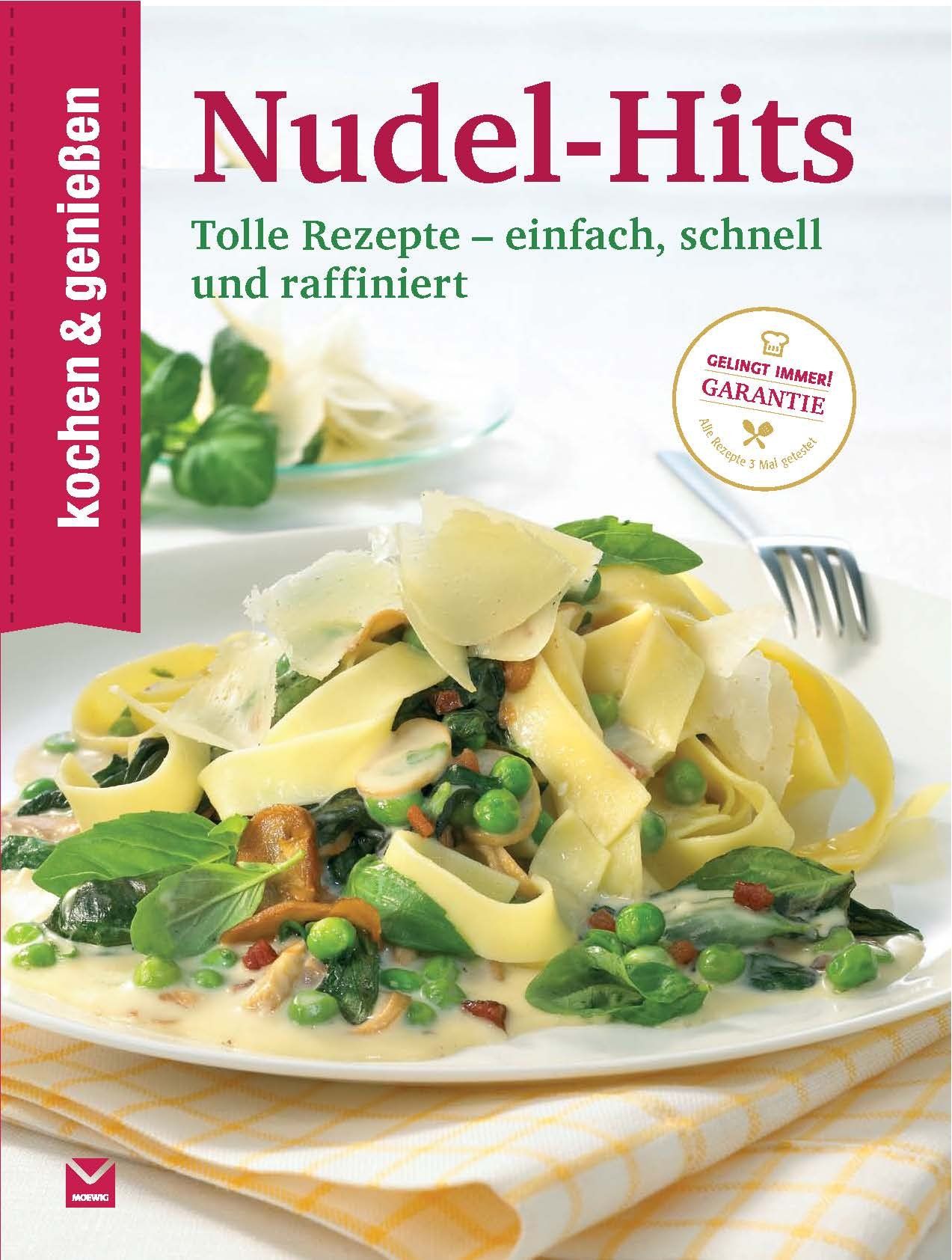 Kochbuch "Nudel-Hits". Titel mit Schriftzug und Garantie-Siegel. Gericht mit Nudeln, Erbsen und Sauce auf Teller.