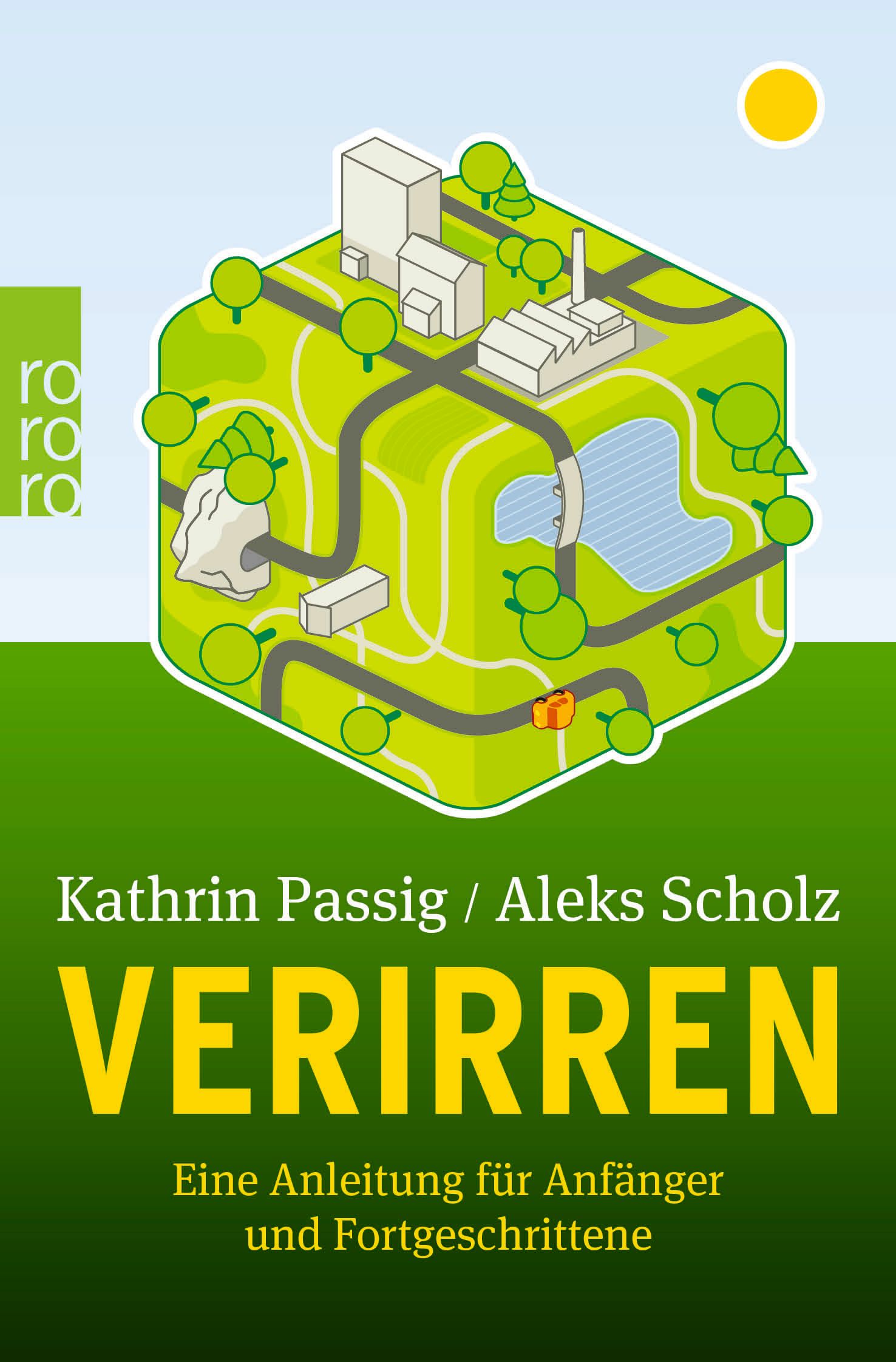 Buchcover: Titel "VERIRREN". Autoren: Kathrin Passig, Aleks Scholz. Illustration: Würfel mit Straßen, Bäumen, Gebäuden. Grüner Hintergrund.