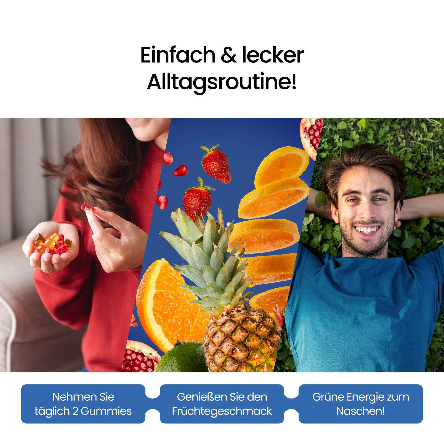 Collage mit Frau, Früchten und Mann. Text: "Einfach & lecker Alltagsroutine!" und "Nehmen Sie täglich 2 Gummis".