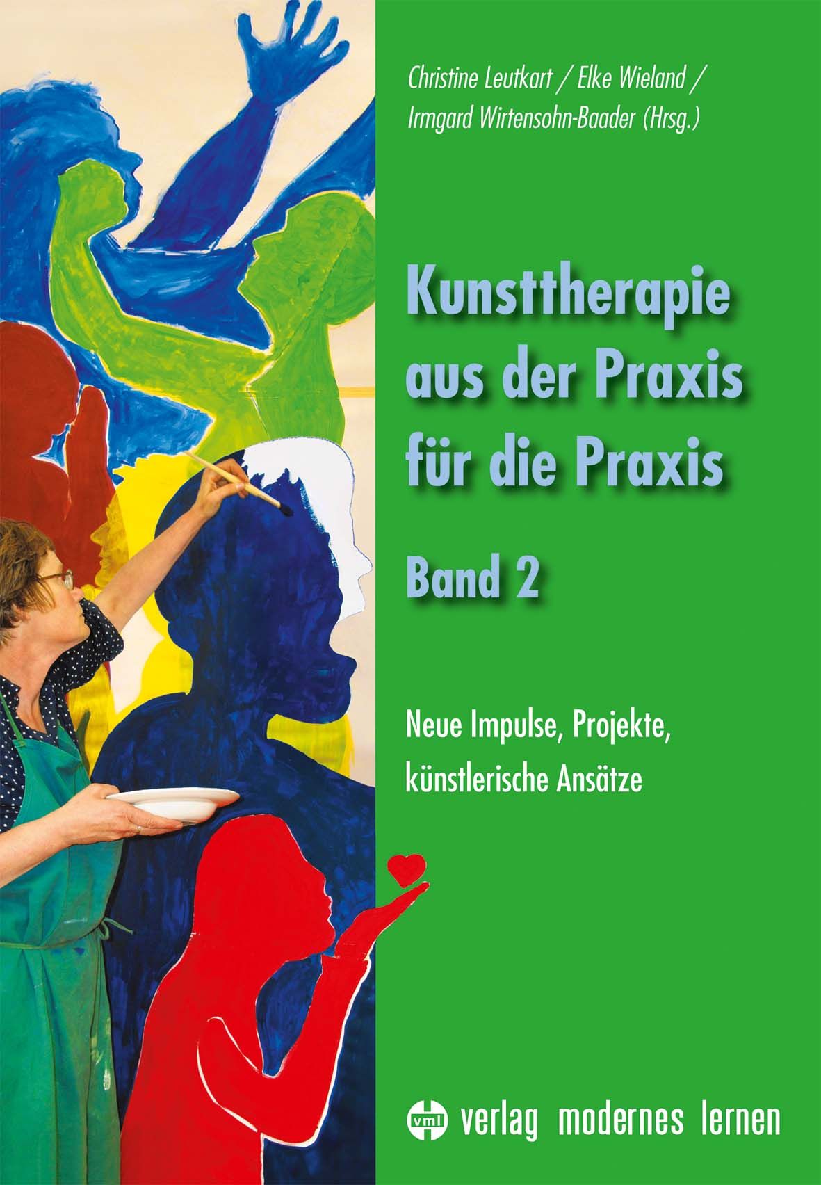 Buchcover: Kunsttherapie aus der Praxis für die Praxis, Band 2. Titel und Autoren auf grünem Hintergrund. Illustrationen von Personen.