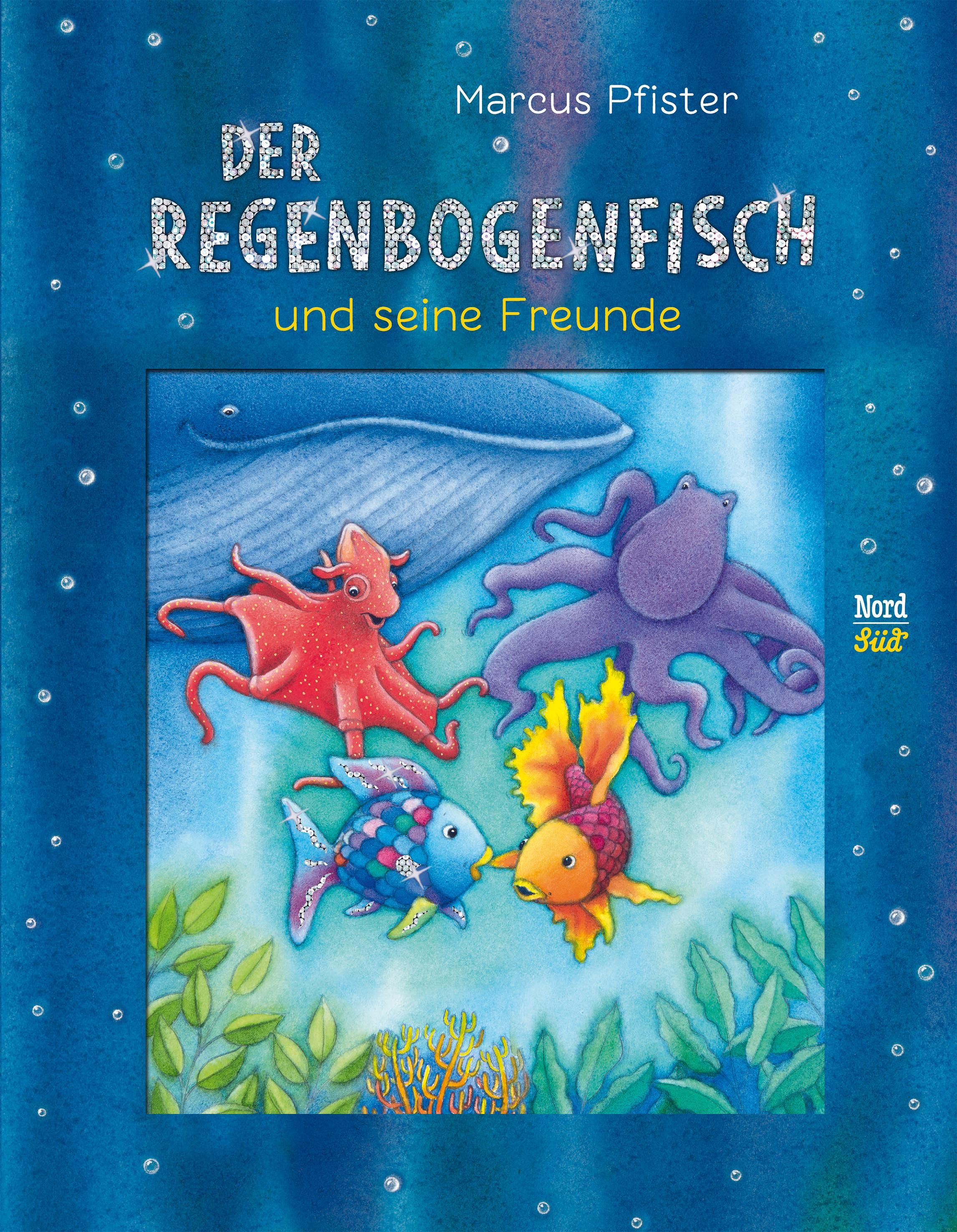 Buchcover mit Titel "Der Regenbogenfisch und seine Freunde". Illustrationen von Fischen, Tintenfischen und Walen unter Wasser. Autor: Marcus Pfister.