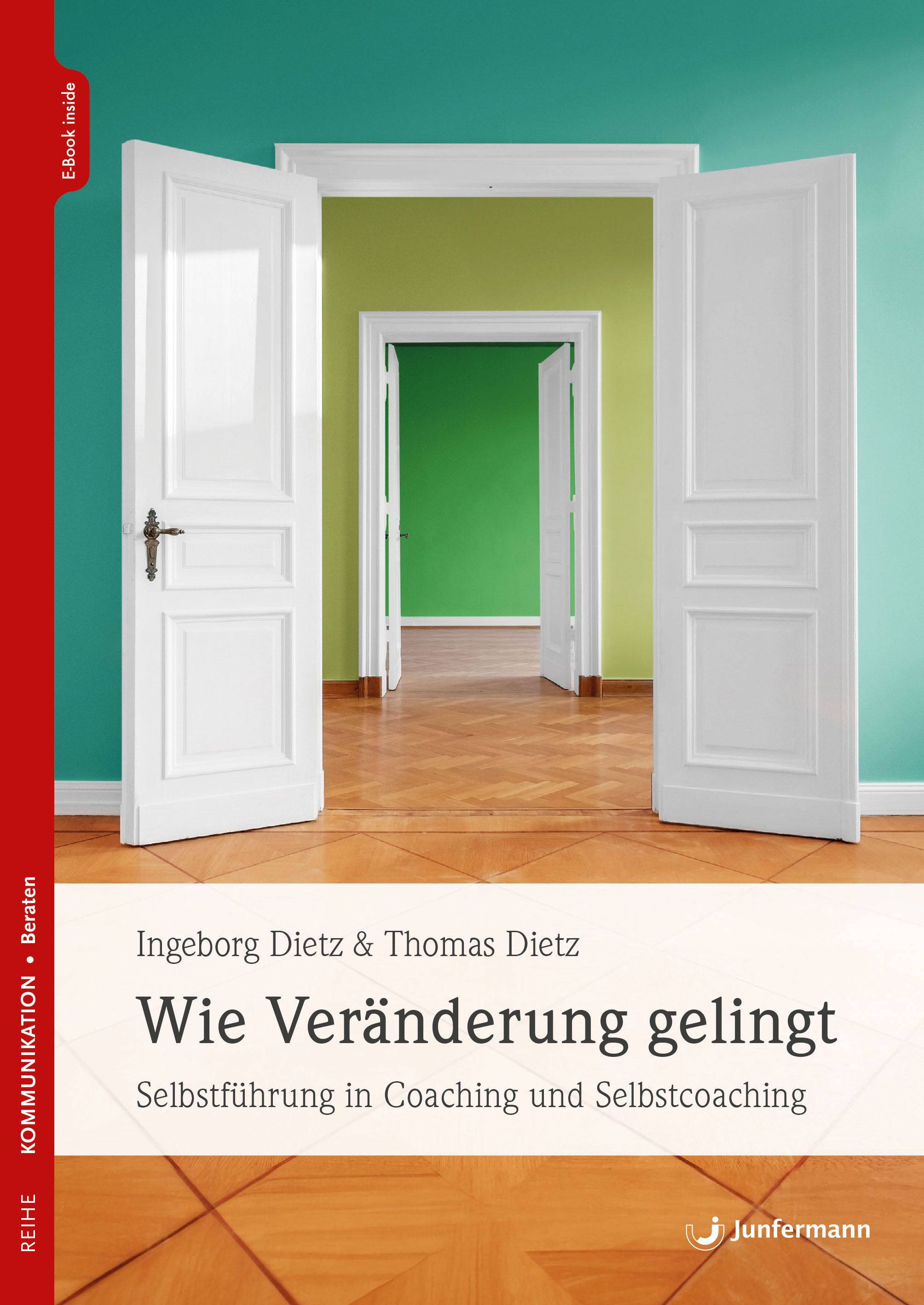 Buchcover mit Titel: Wie Veränderung gelingt. Autoren: Ingeborg Dietz & Thomas Dietz. Verlag Junfermann. Türen im Hintergrund.