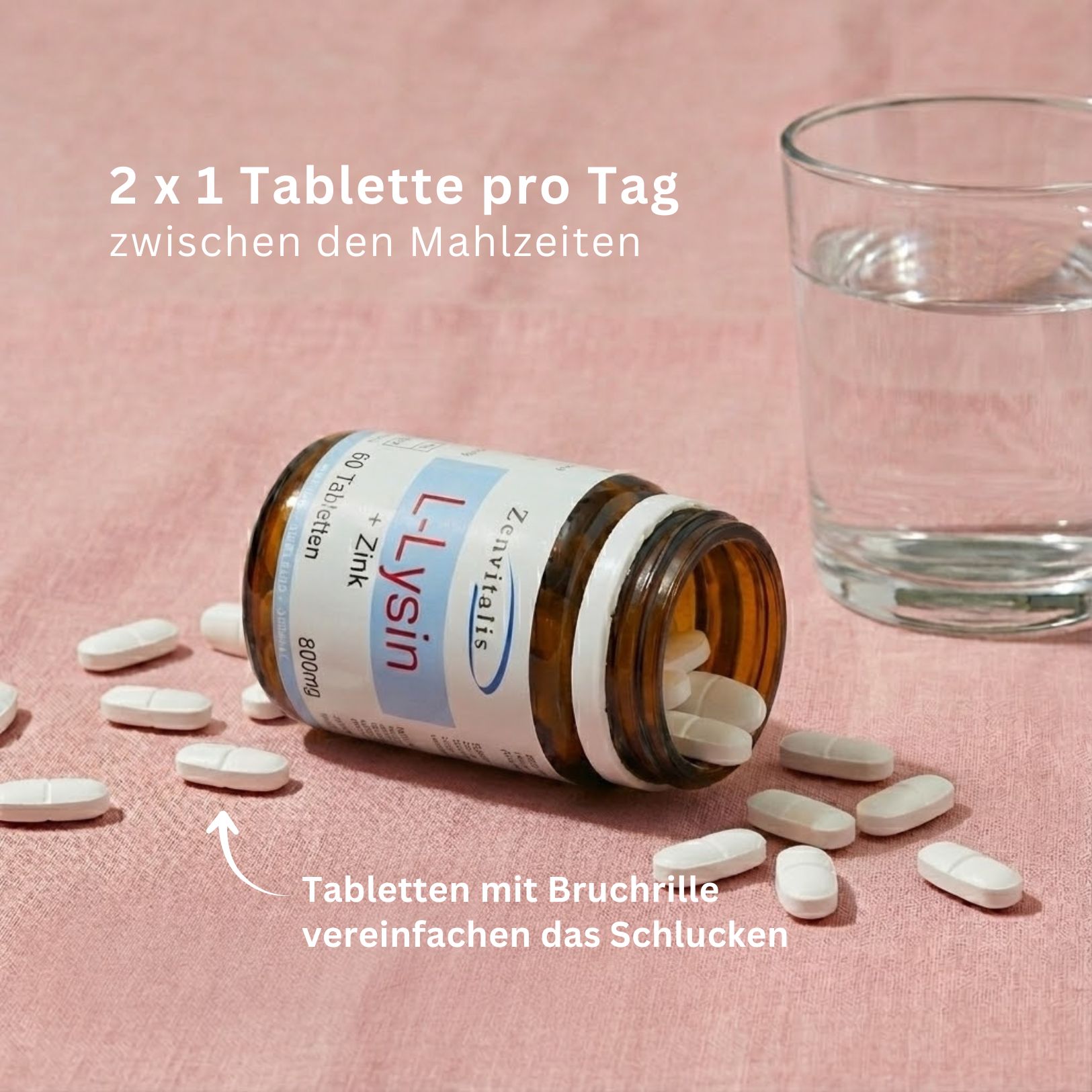 Braune Flasche mit Tabletten und Glas Wasser. Etikett: "L-Lysin + Zink", "60 Tabletten", "800mg". Text: "2 x 1 Tablette pro Tag..."