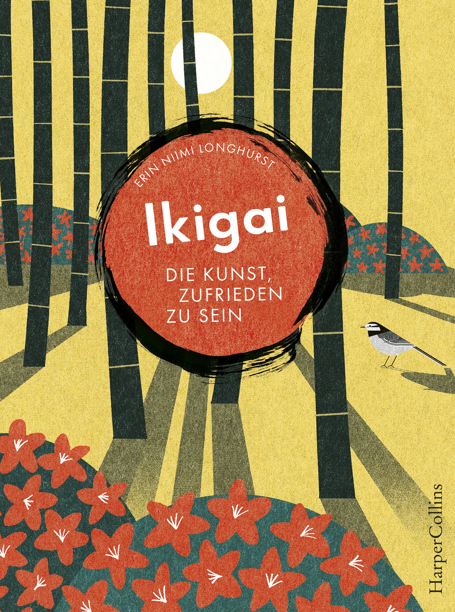 Buchcover mit Titel "Ikigai". Autor: Erin Niimi Longhurst. Verlag HarperCollins. Illustration: Bambus, Sonne, Vogel und Blumen.