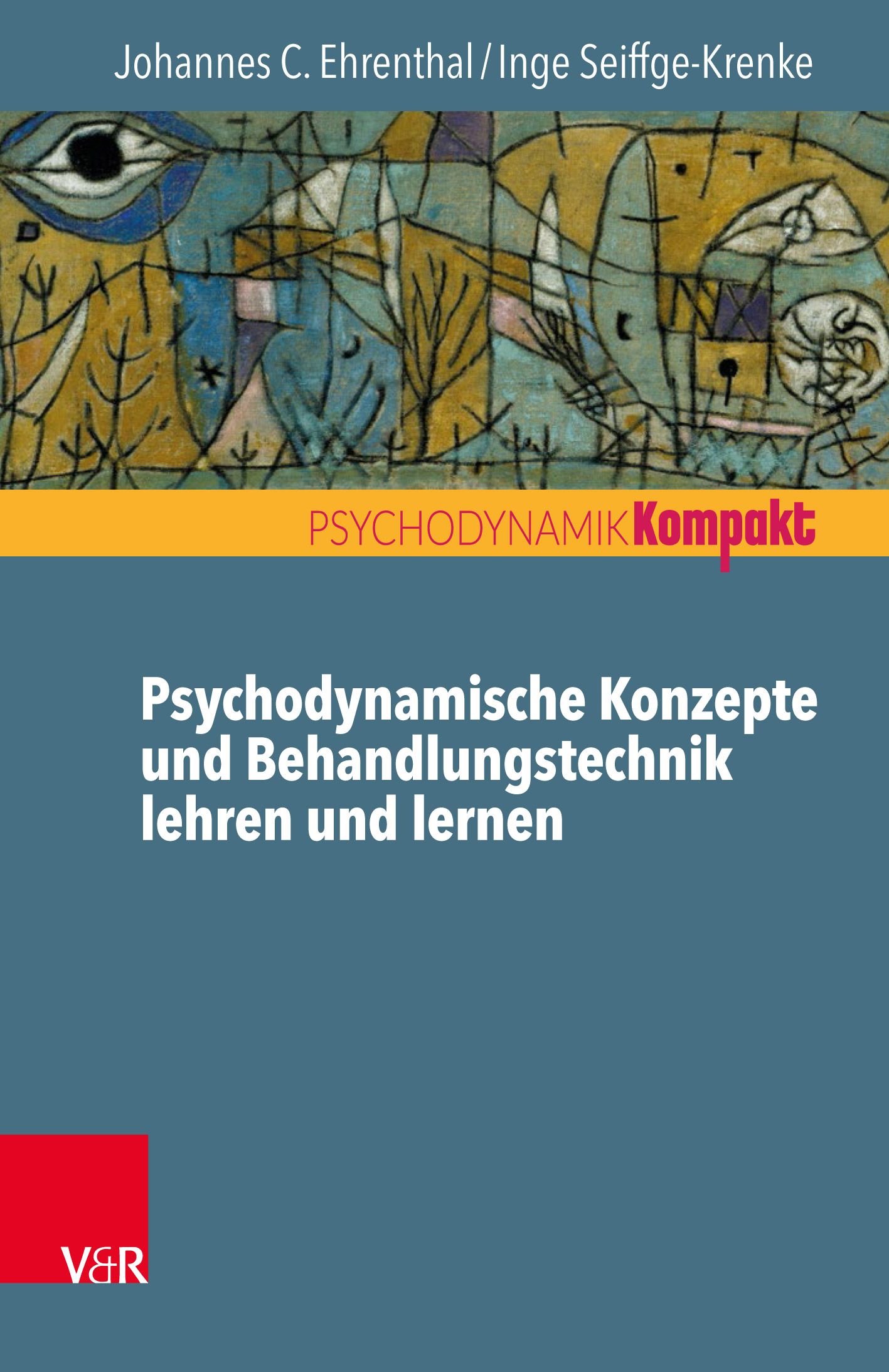 Buchcover mit abstraktem Kunstwerk. Titel: Psychodynamische Konzepte und Behandlungstechnik lehren und lernen. Autoren: Ehrenthal/Seiffge-Krenke.