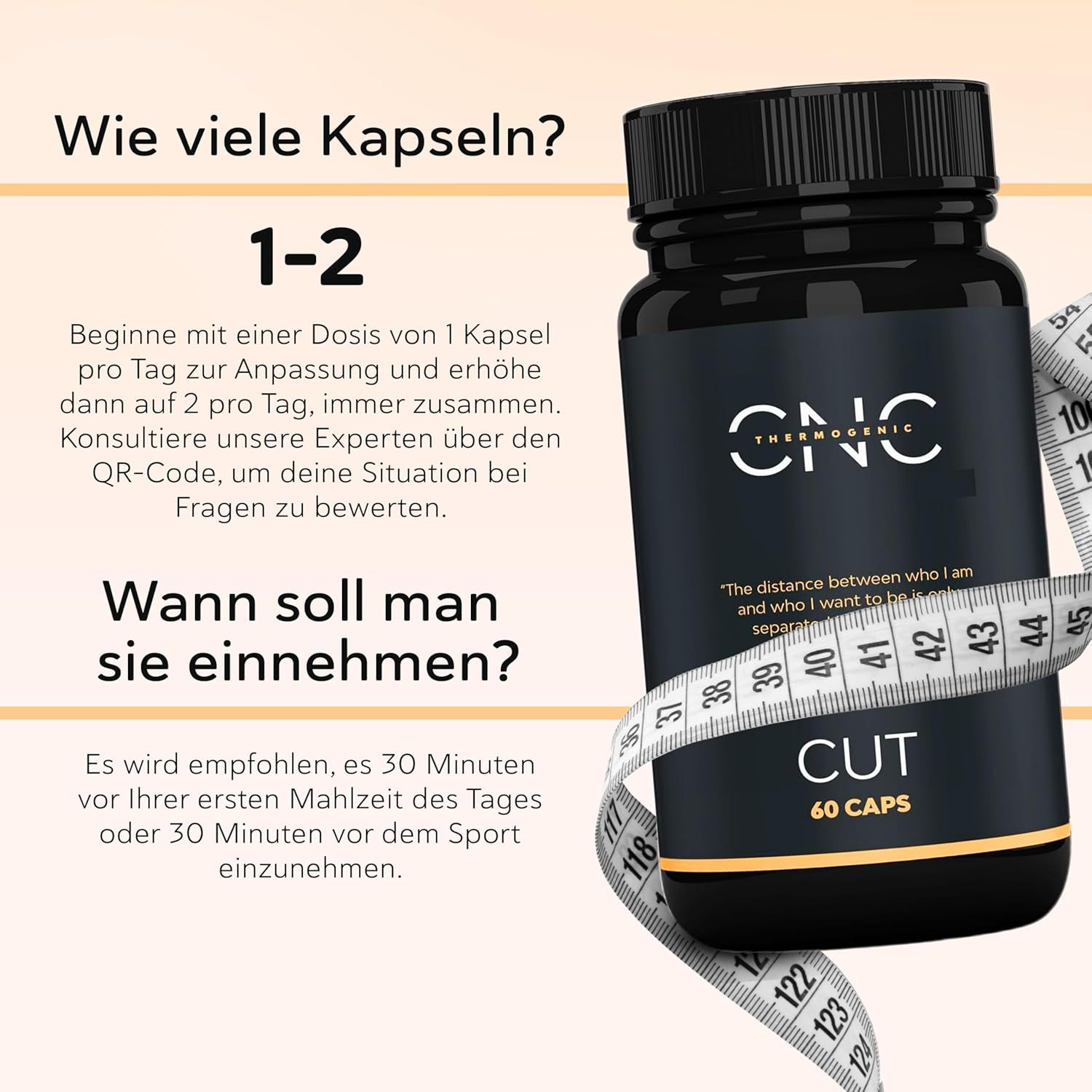 Produktflasche CUT mit Maßband. Text über Kapselanzahl und Einnahmezeitpunkt.