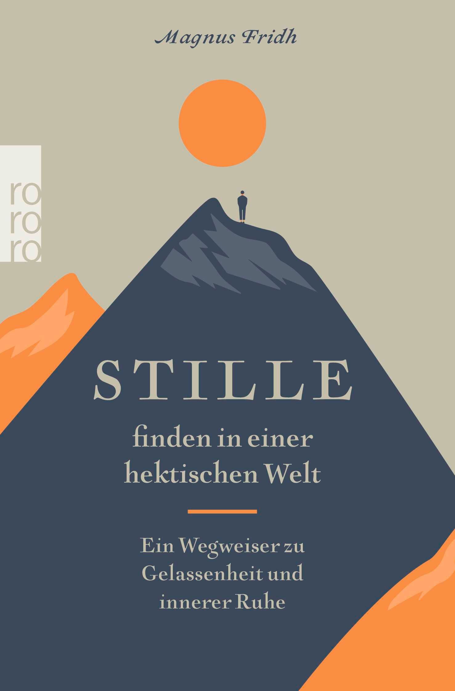 Buchcover mit Titel "STILLE finden in einer hektischen Welt". Autor: Magnus Fridh. Illustration: Berg mit Person, Sonne.