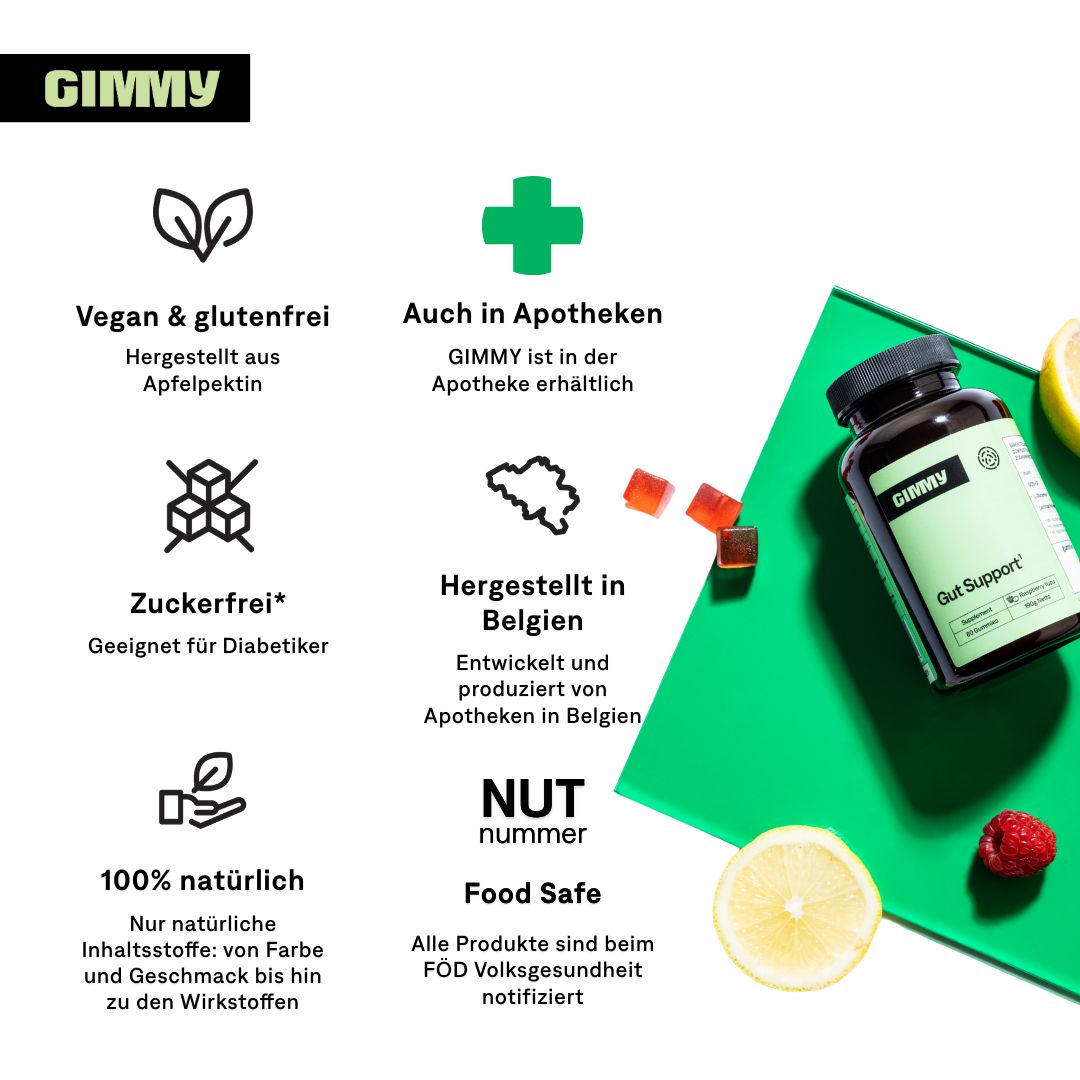 GIMMY Gut Support. Vegan, glutenfrei, zuckerfrei, 100% natürlich. Hergestellt in Belgien. Auch in Apotheken. Food Safe.
