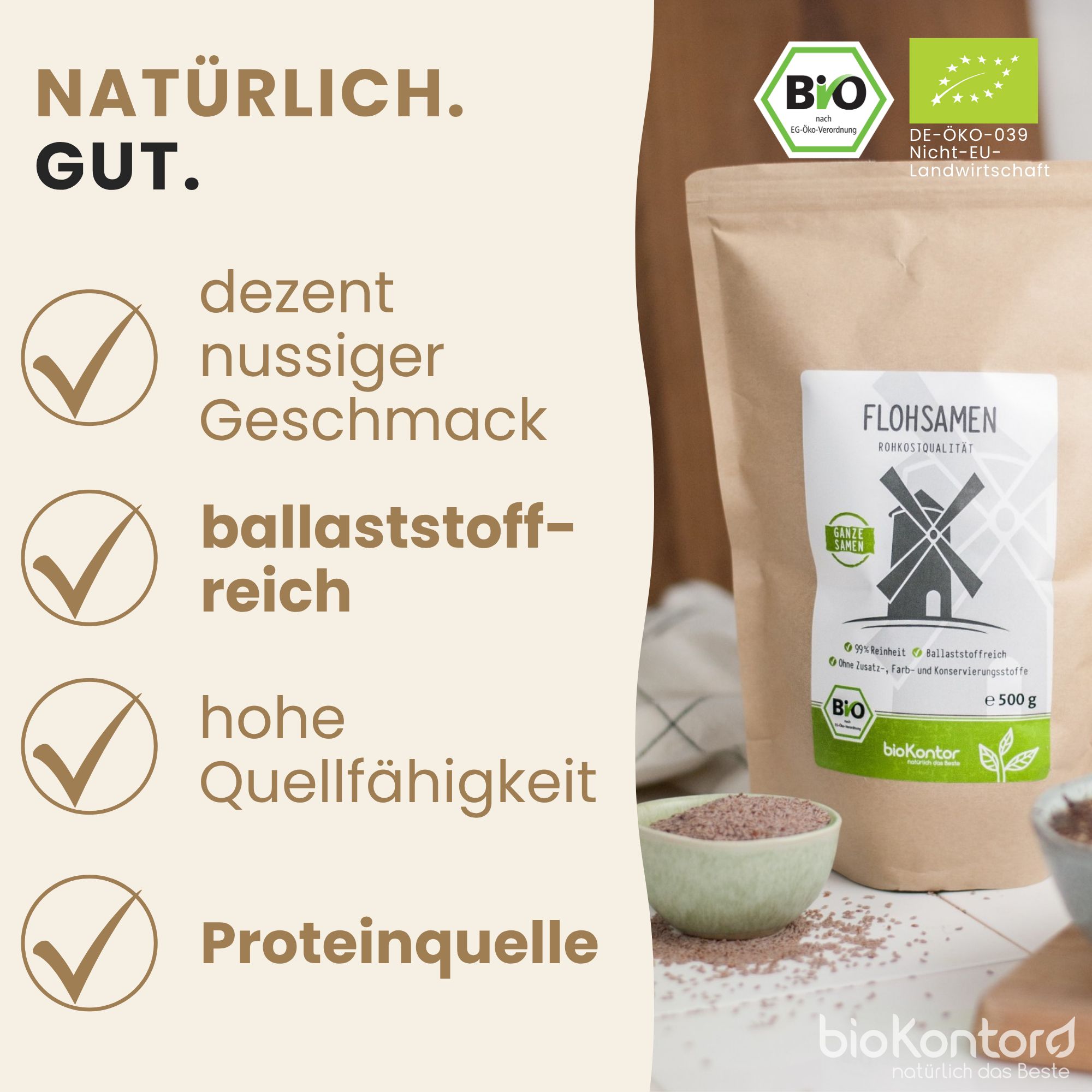 Bio Kontor Flohsamen: Papiertüte mit Windmühlen-Logo und Bio-Siegel. Daneben eine Schale mit Samen. Text: Natürlich gut, nussiger Geschmack, ballaststoffreich, Proteinquelle.