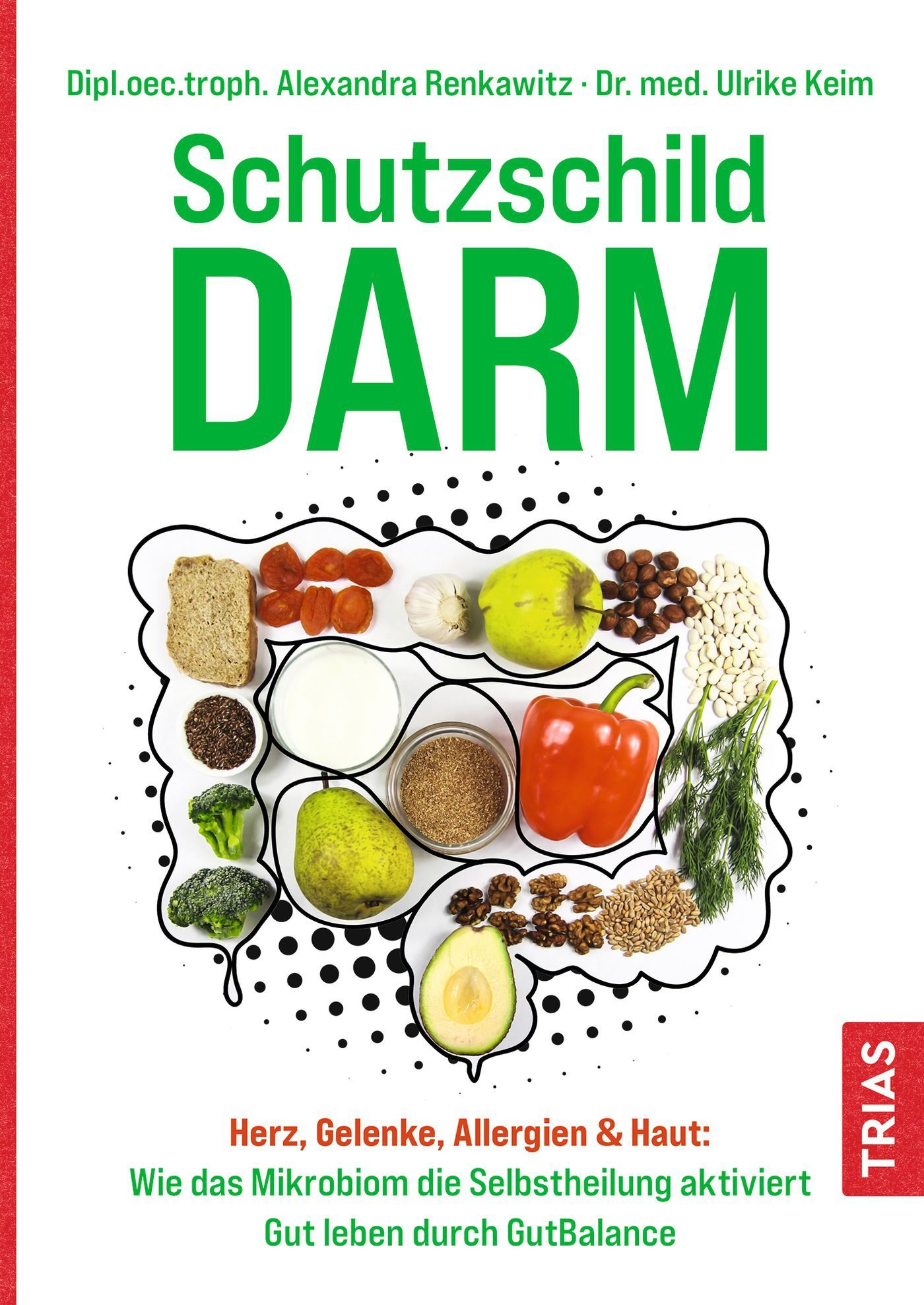 Buchcover mit Titel "Schutzschild Darm". Illustration von Lebensmitteln. Autoren: Alexandra Renkawitz, Ulrike Keim. Verlag: TRIAS.