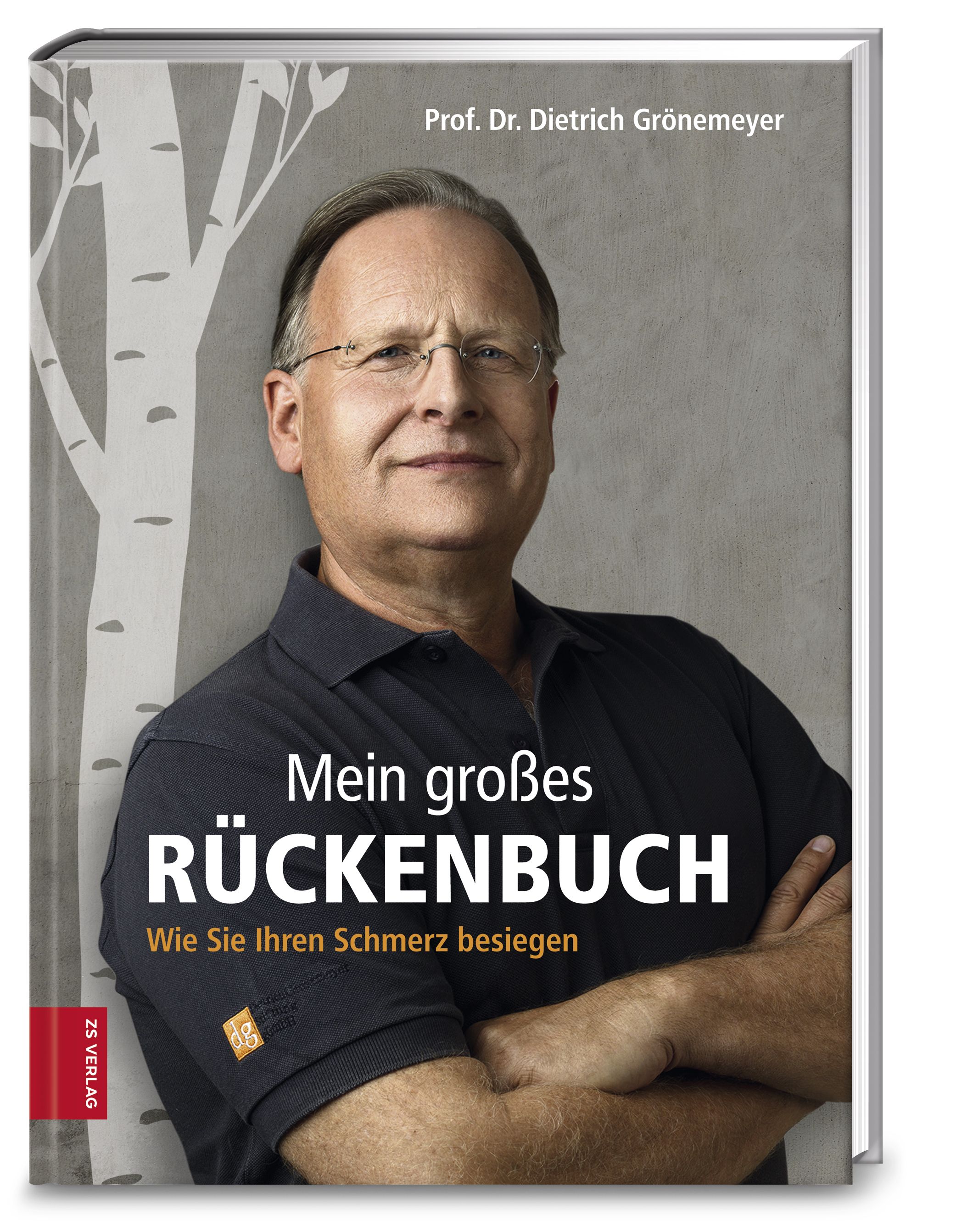 Buchcover mit dem Titel "Mein großes Rückenbuch". Autor: Prof. Dr. Dietrich Grönemeyer. Abbildung eines Mannes mit Brille.