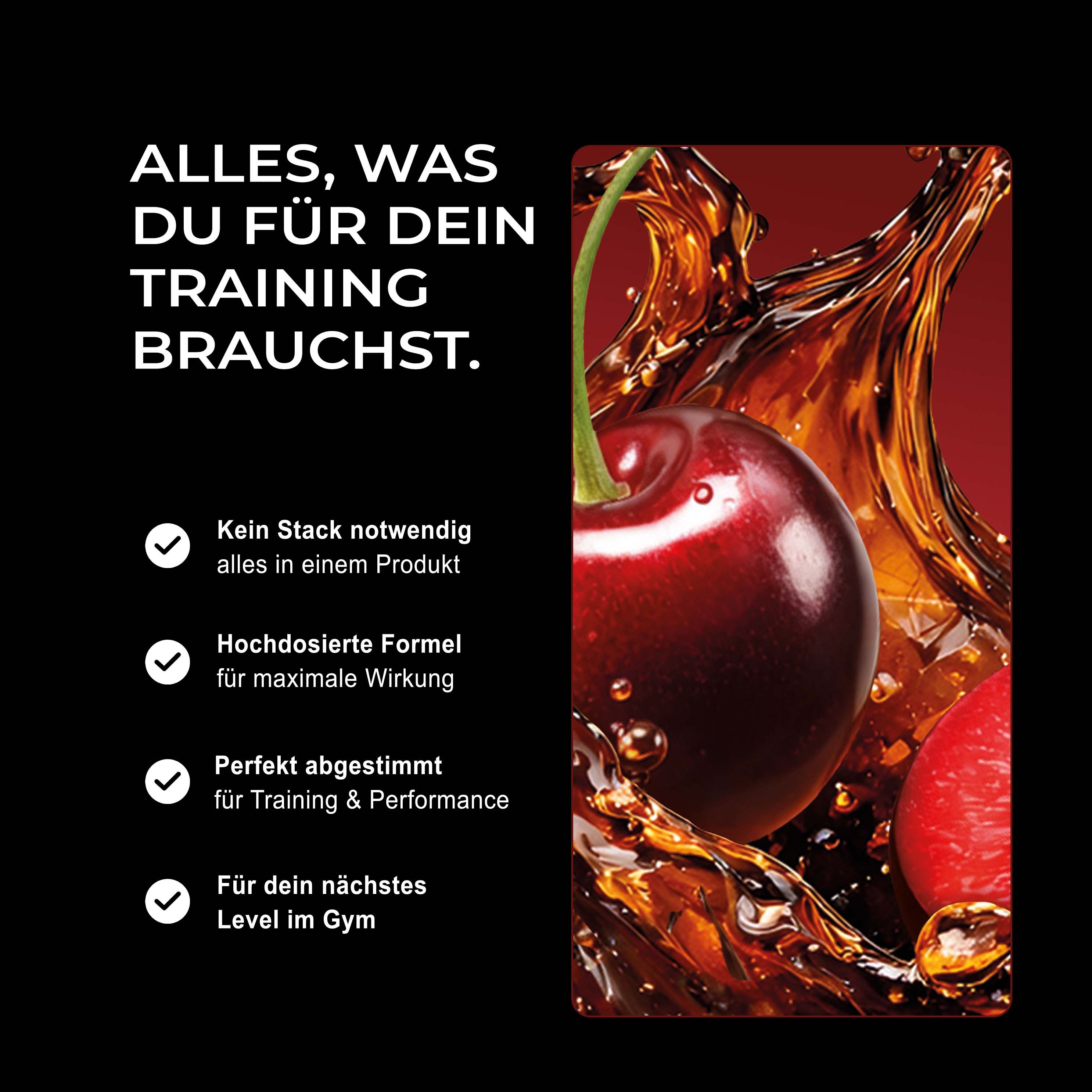 Nahaufnahme von Kirschen und Flüssigkeit. Text: Alles, was du für dein Training brauchst.