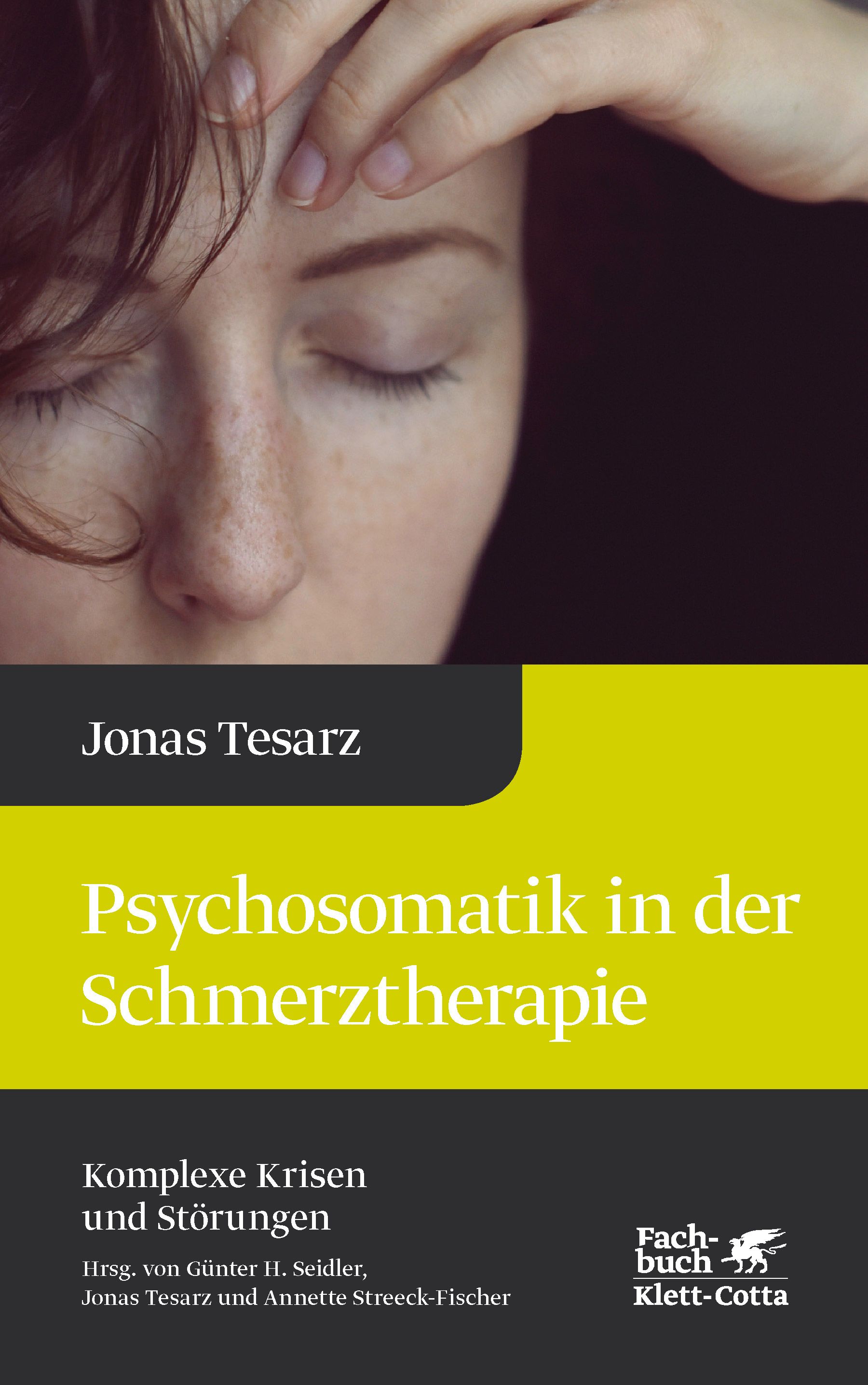 Buchcover: Psychosomatik in der Schmerztherapie. Autor: Jonas Tesarz. Verlag Klett-Cotta. Gelber Hintergrund, Gesicht einer Person.