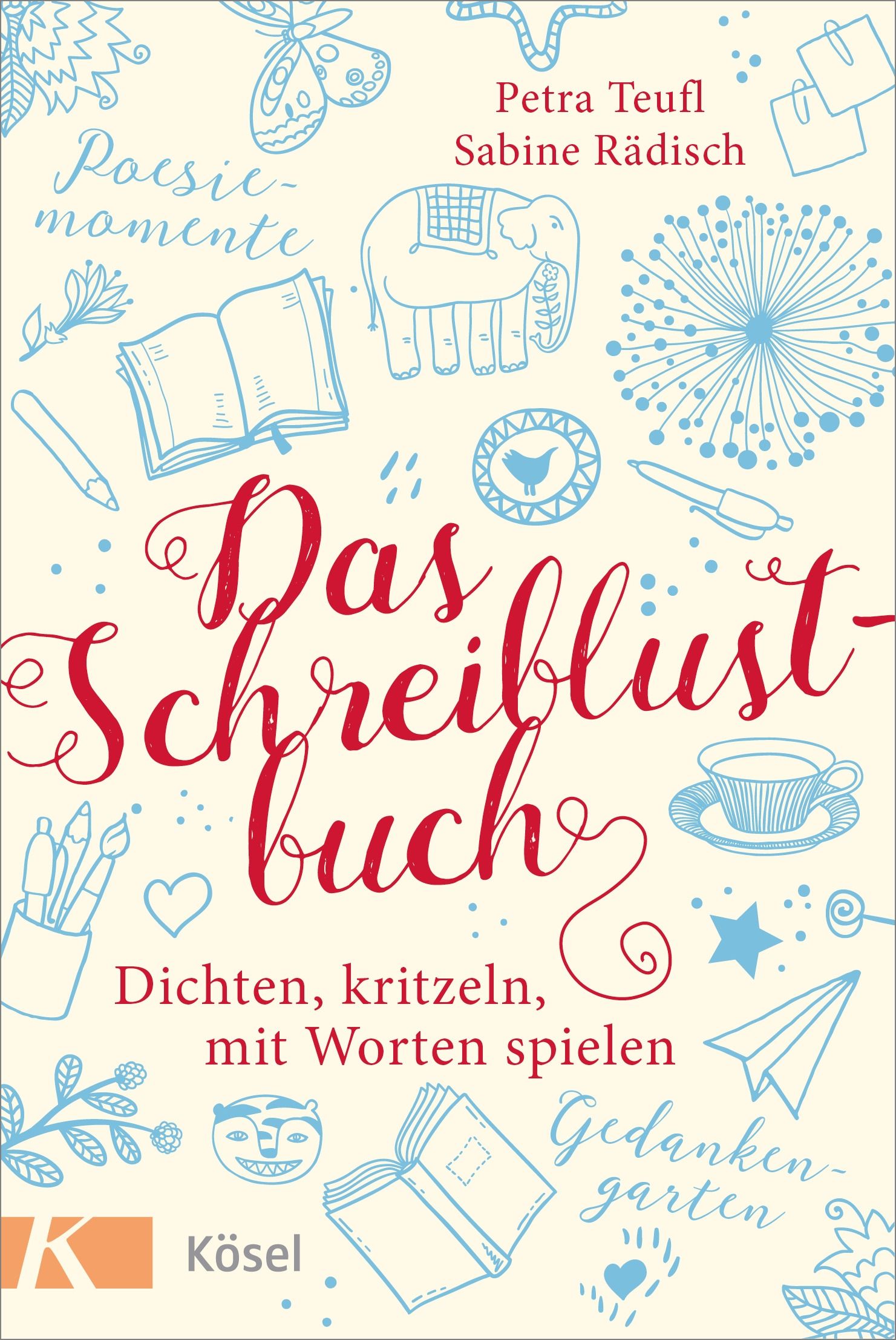 Buch mit dem Titel "Das Schreiblustbuch". Auf cremefarbenem Hintergrund sind Illustrationen und Schriftzüge in Rot und Blau zu sehen. Kösel-Logo.