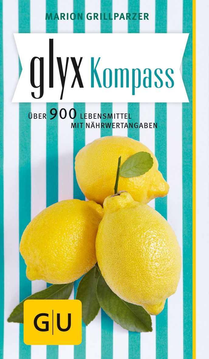 Buchcover mit dem Titel GLYX-Kompass. Abgebildet sind Zitronen auf einem gestreiften Hintergrund. Der Autor ist Marion Grillparzer.